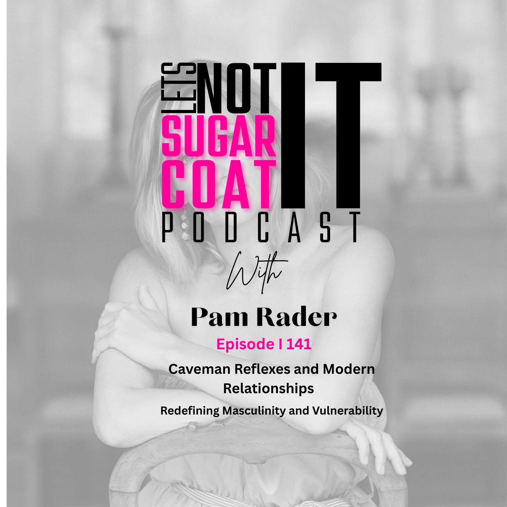 141 I Caveman Reflexes and Modern Relationships - Redefining Masculinity and Vulnerability 141 I Caveman Reflexes and Modern Relationships - Redefining Masculinity and Vulnerability
