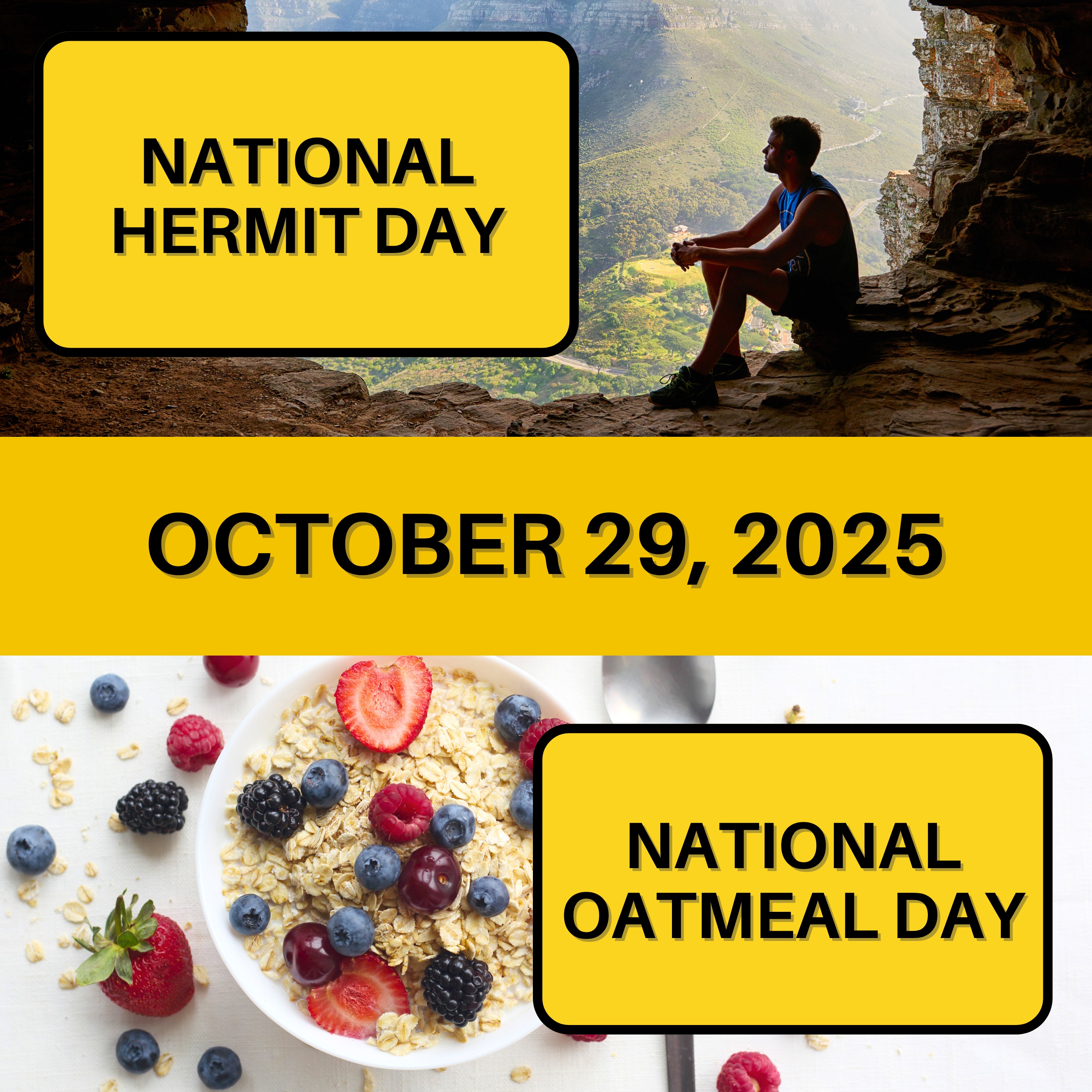 National Hermit Day & National Oatmeal Day