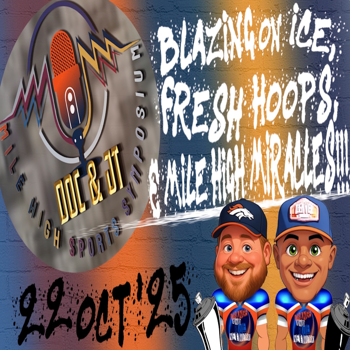 Blazing on Ice, Fresh Hoops, & Mile High Miracles!!! | NOTHING RHYMES WITH ORANGE & BLUE episode artwork