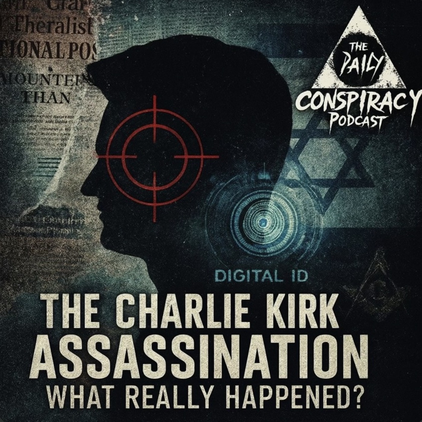 Bonus Episode: The Charlie Kirk Assassination Deep Dive w/ The Daily Conspiracy Podcast episode artwork