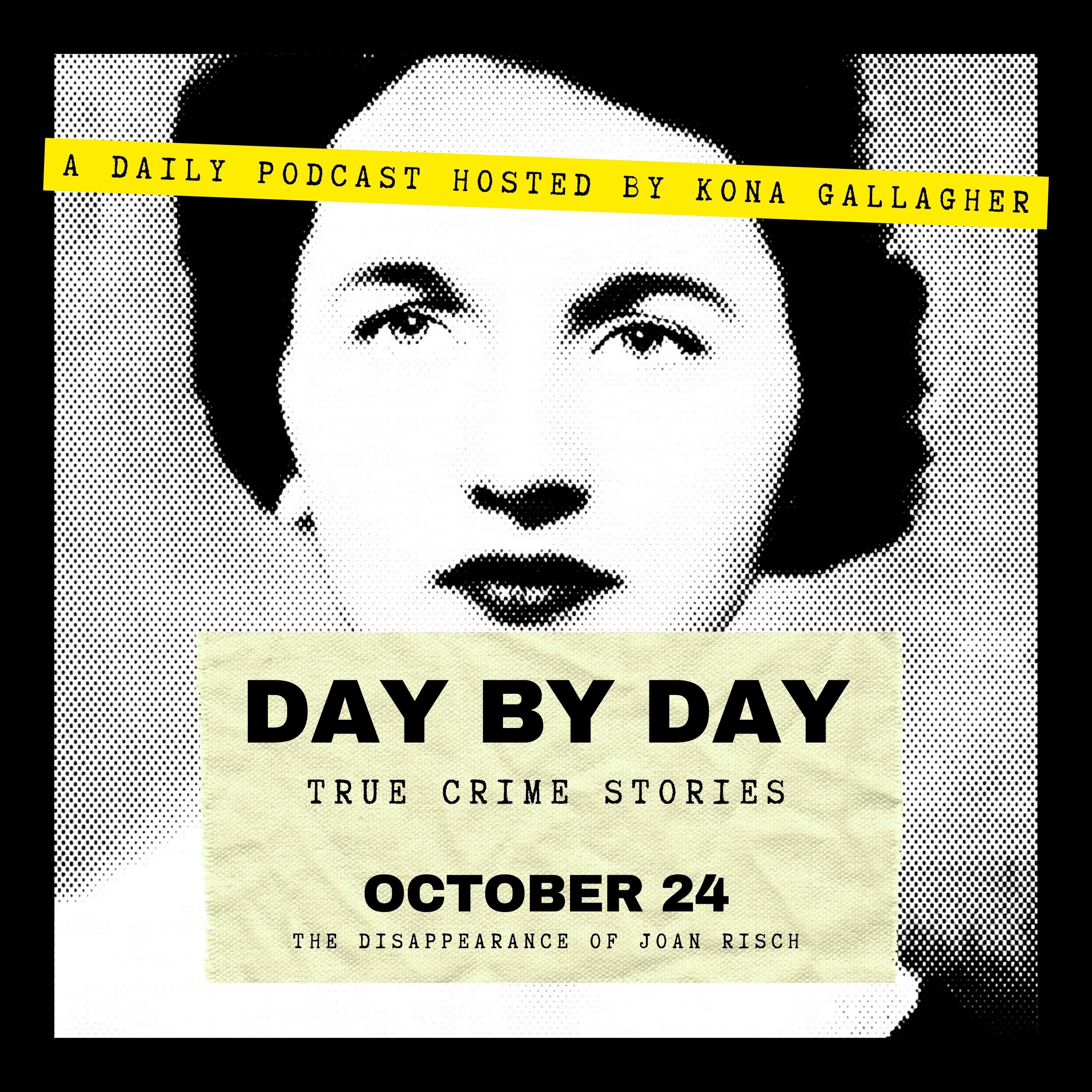 October 24 - The Disappearance of Joan Risch