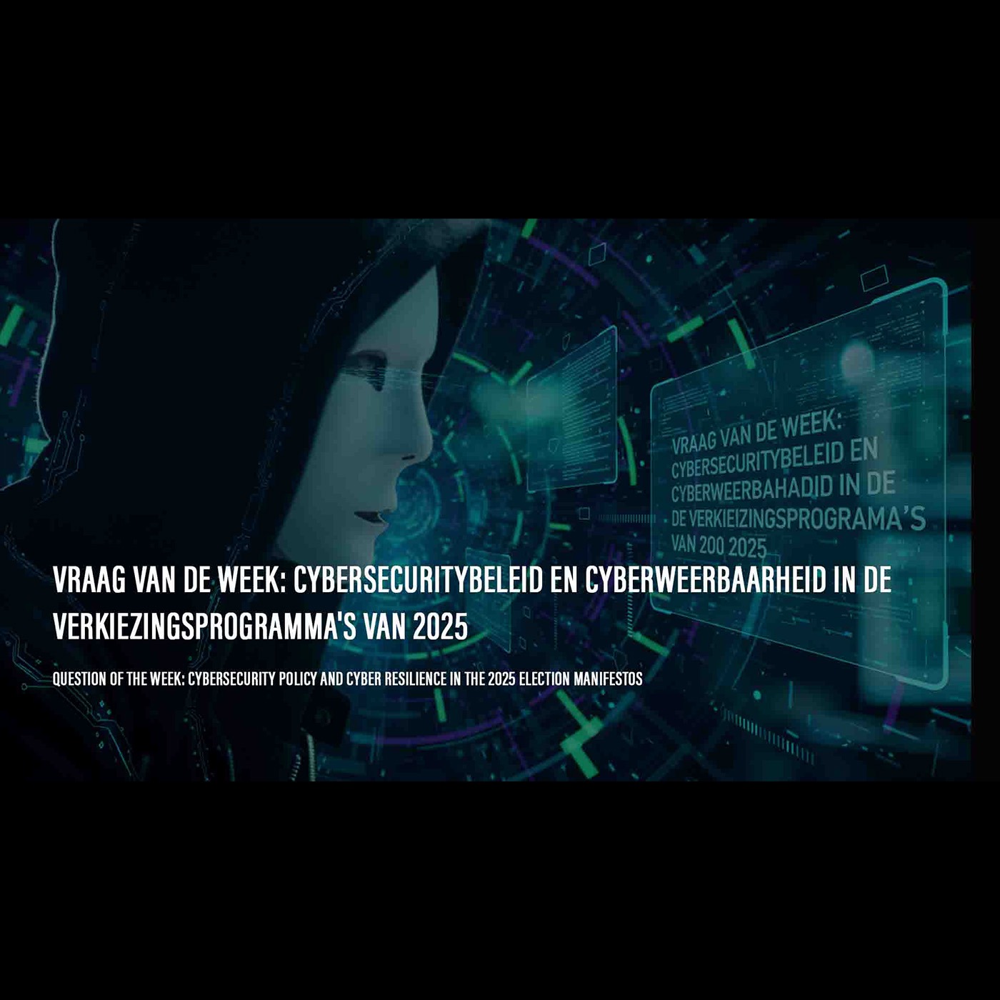 DE DISCUSSIE: Vraag van de week: Cybersecuritybeleid en cyberweerbaarheid in de verkiezingsprogramma's van 2025 episode artwork