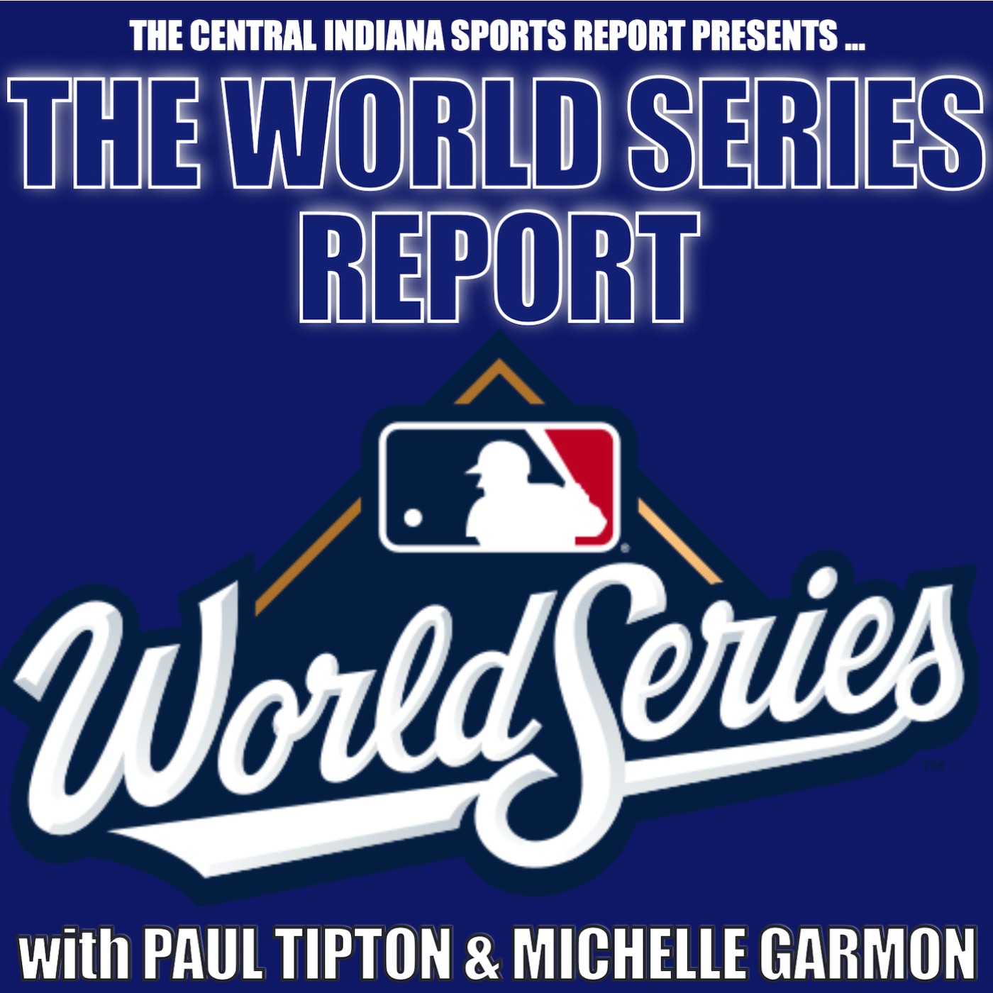 The World Series Report with Paul Tipton & Michelle Garmon (2.67.1) episode artwork
