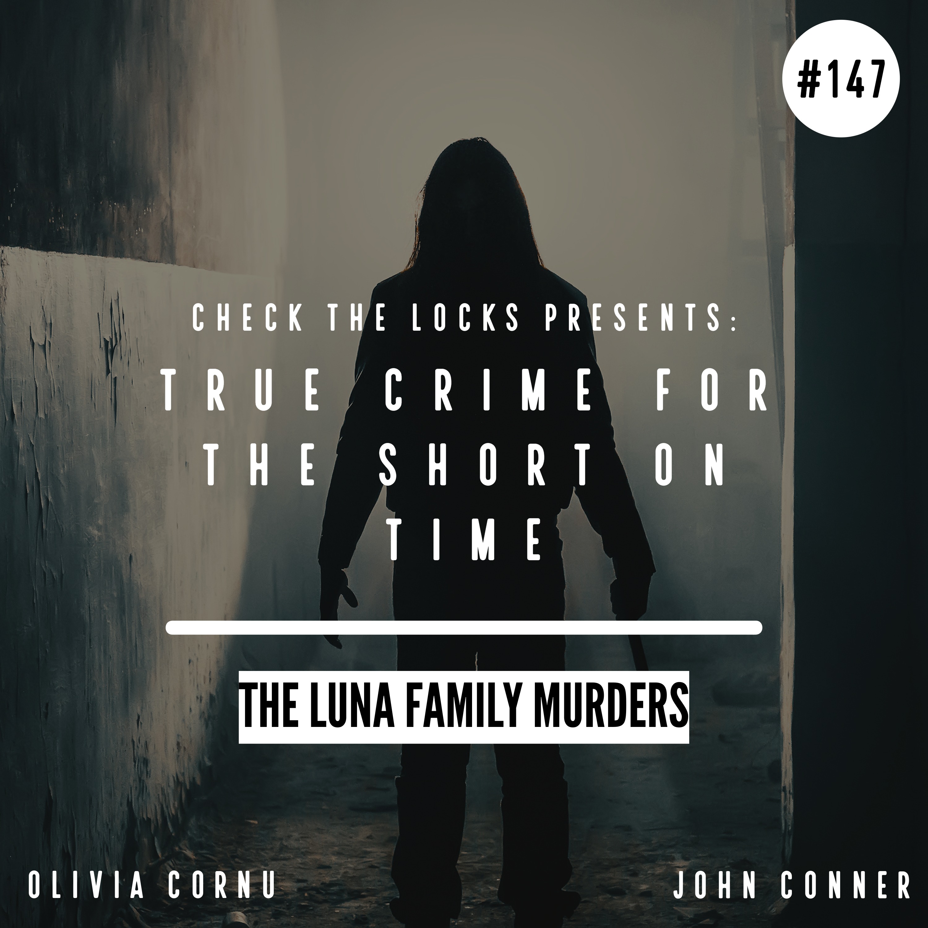 True Crime for the Short on Time: The Luna Family Murders