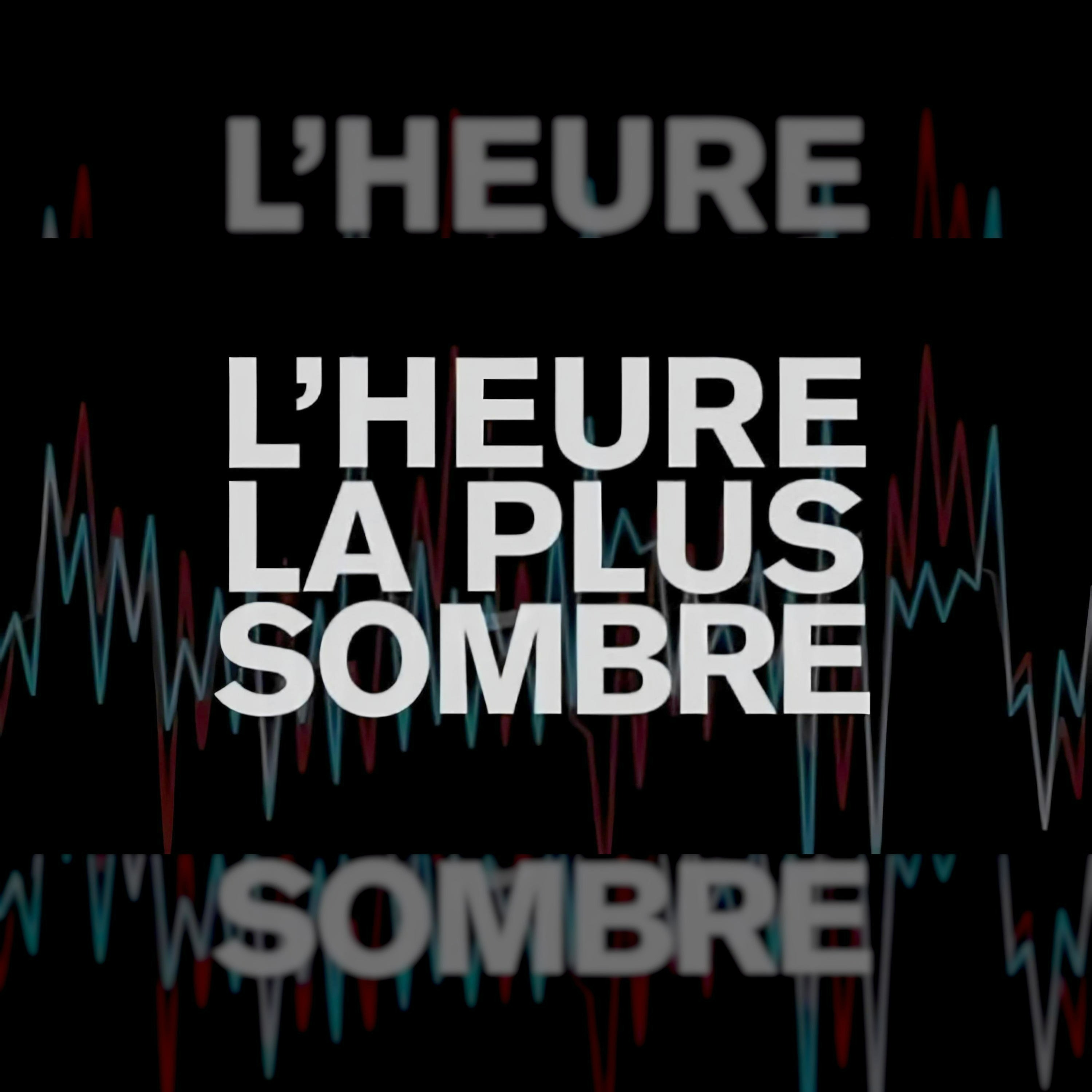 L\'Heure la Plus Sombre