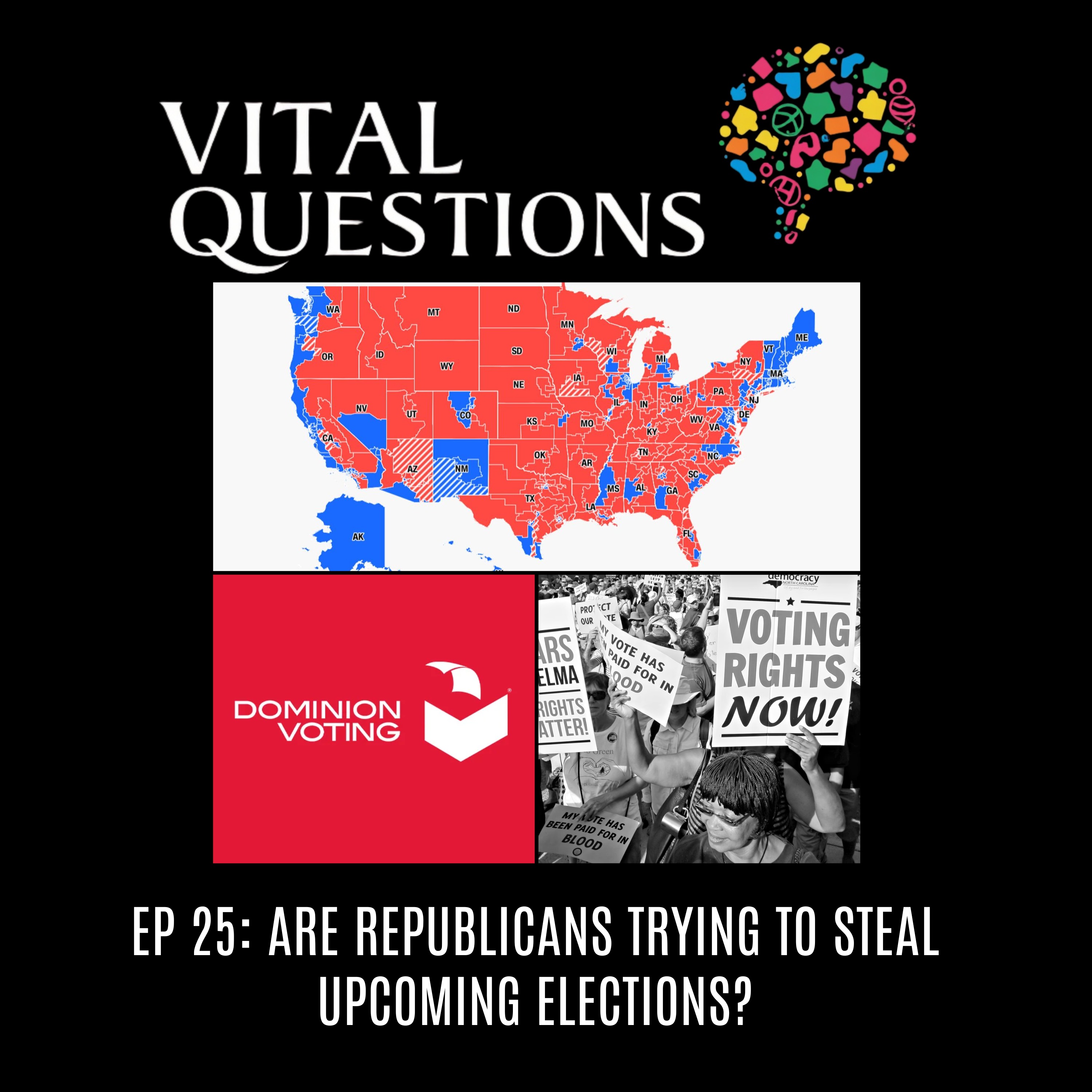 Ep. 25: Are Republicans trying to steal upcoming elections?