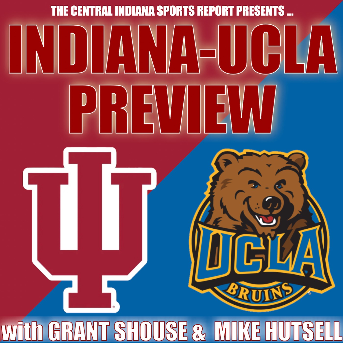 Indiana-UCLA Preview with Grant Shouse & Mike Hutsell (Guest: Michelle Garmon; 2.67.3) episode artwork