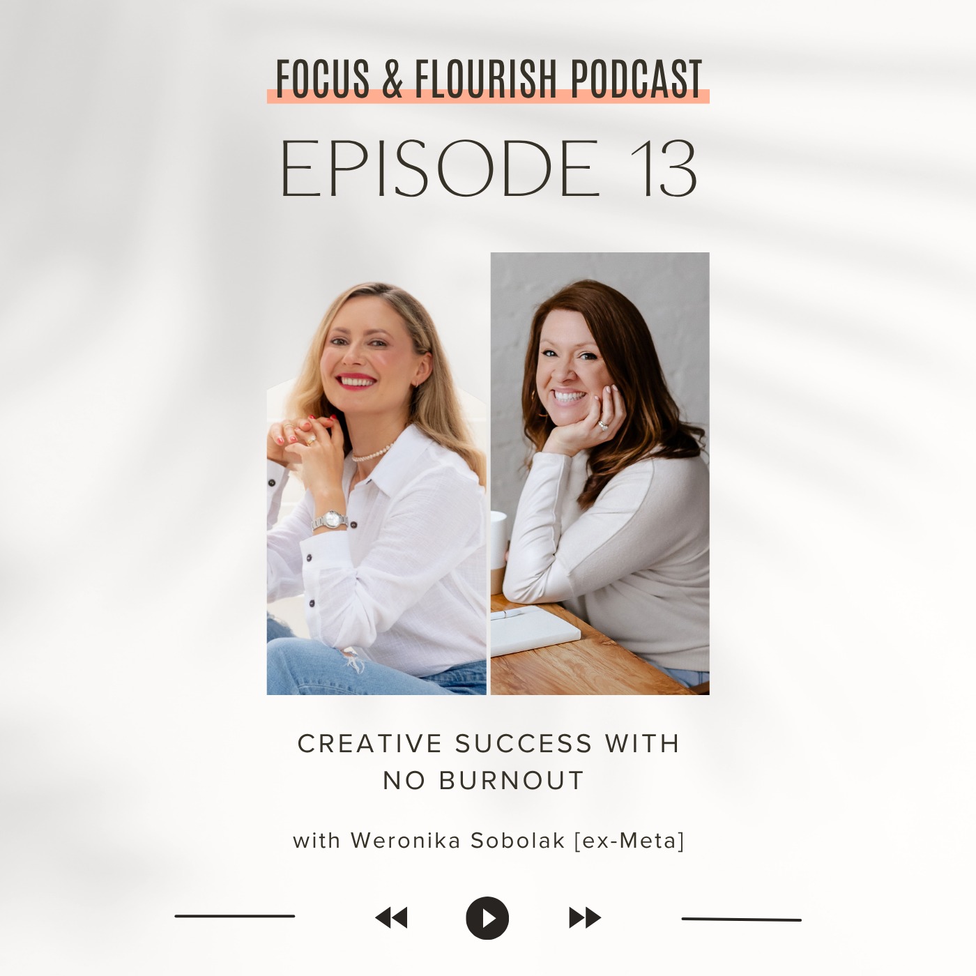 Ep. 13: Creative Success With No Burnout with with Weronika Sobolak [ex-Meta] episode artwork