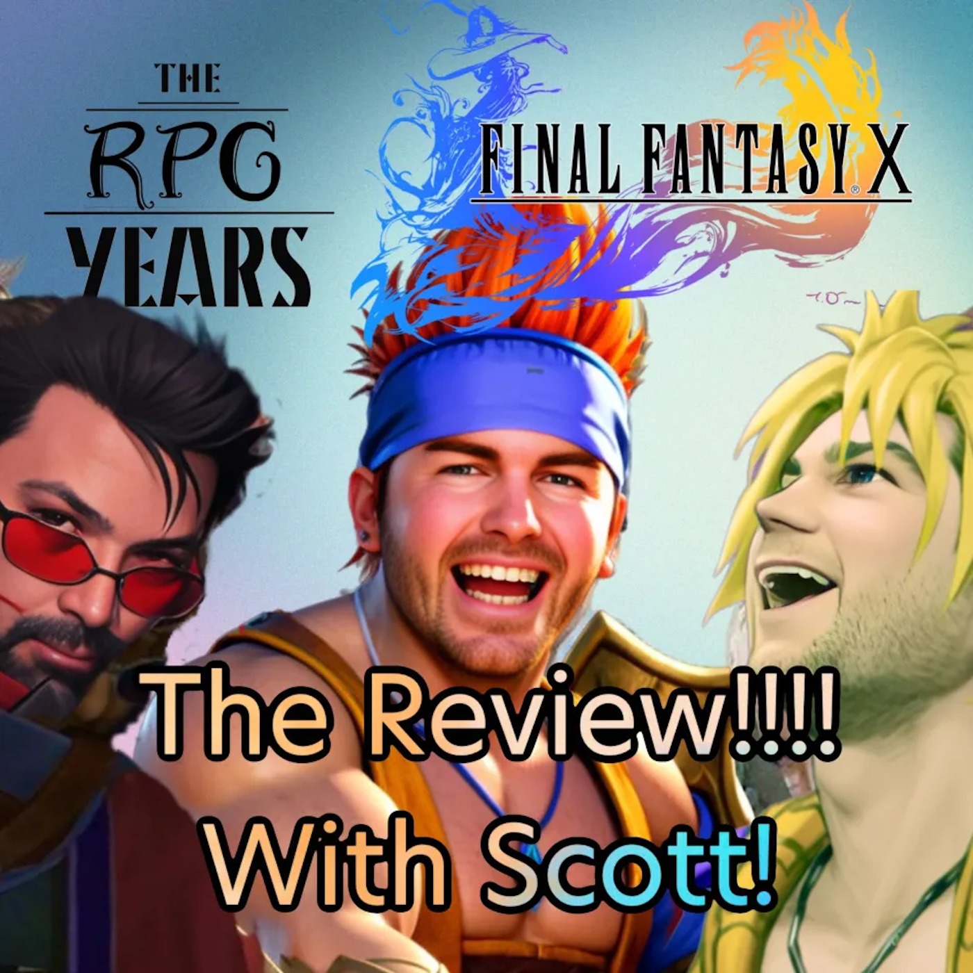 RPG Years 115 - Final Fantasy X Review pt1 - Development and Story (ft. The_Scott_Spot) episode artwork