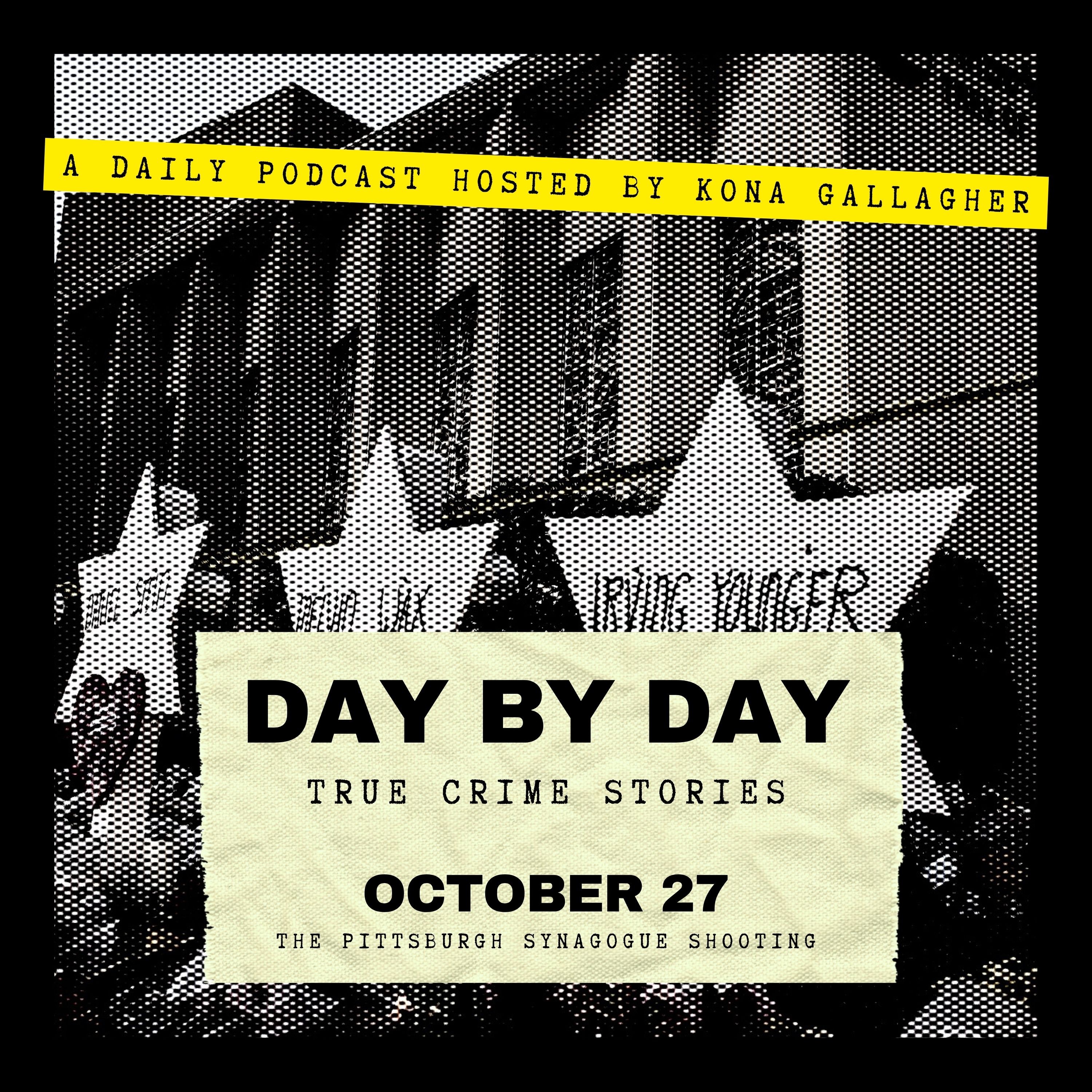 October 27 — The Pittsburgh Synagogue Shooting