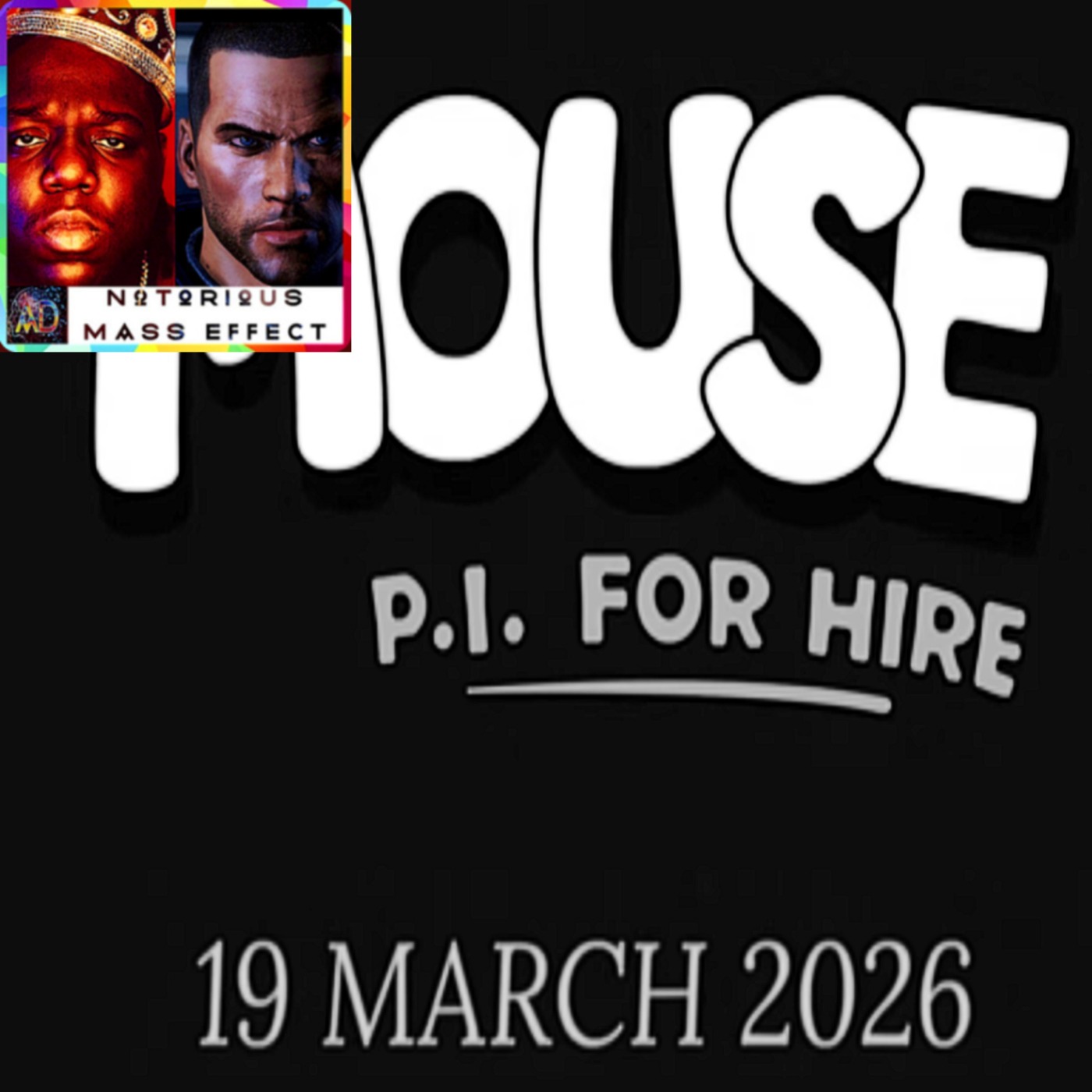 "MOUSE: P.I. FOR HIRE - RELEASE DATE TRAILER" "MOUSE: P.I. FOR HIRE - RELEASE DATE TRAILER"