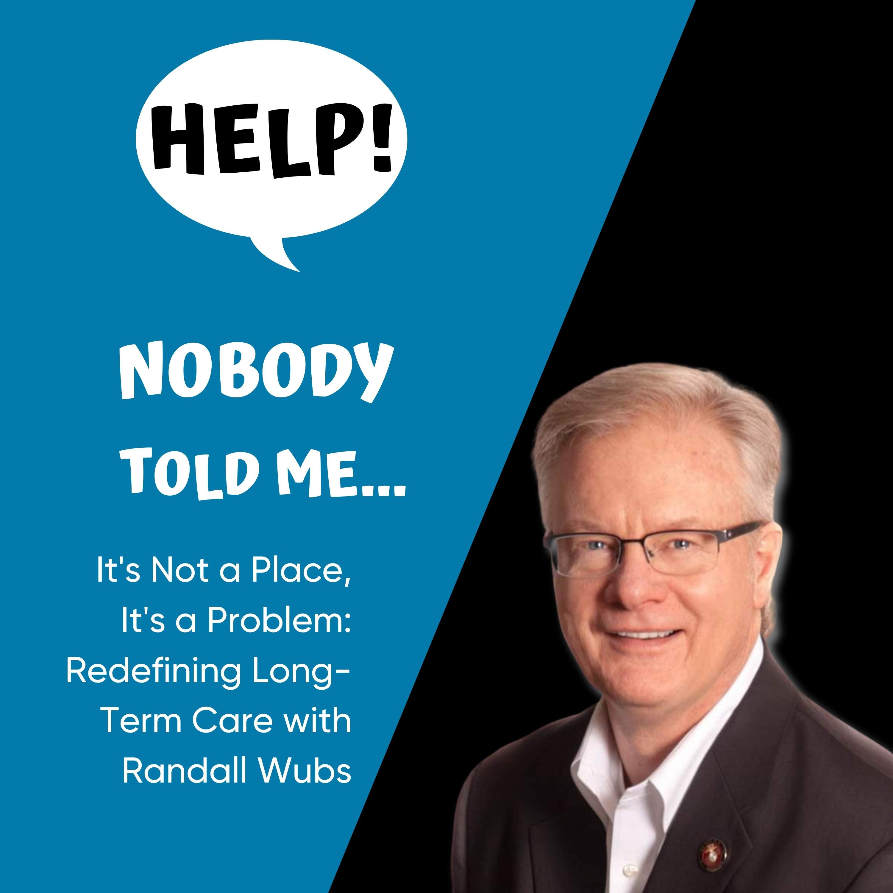 HELP! Nobody Told Me