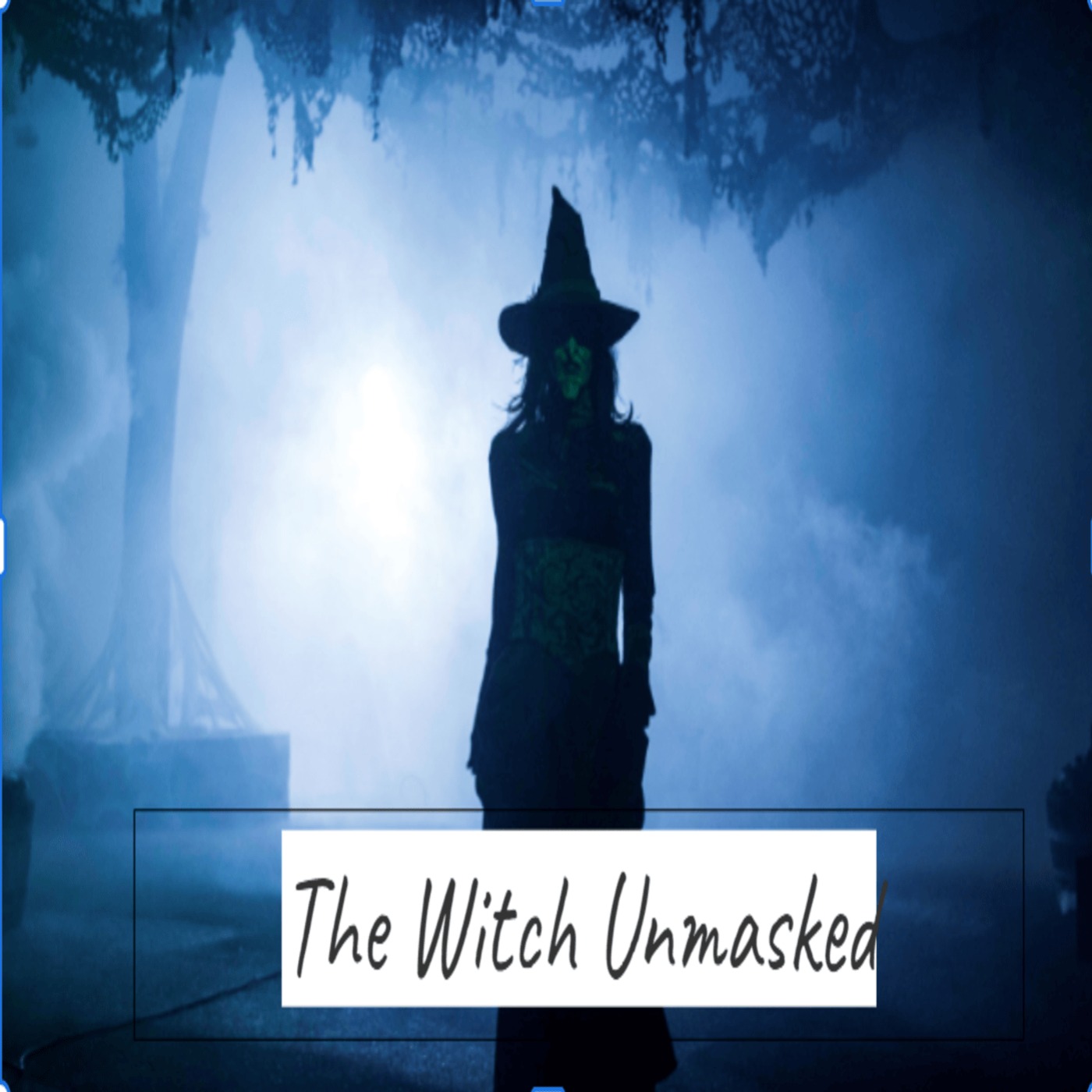 The Witch Unmasked