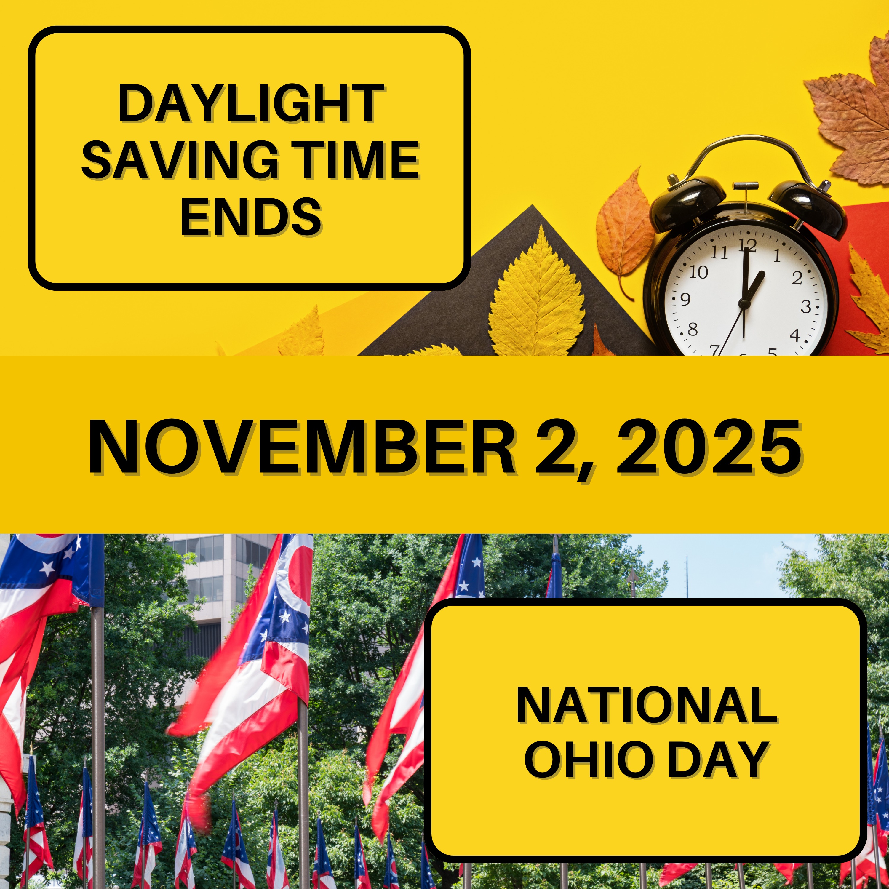 Daylight Saving Time Ends & National Ohio Day