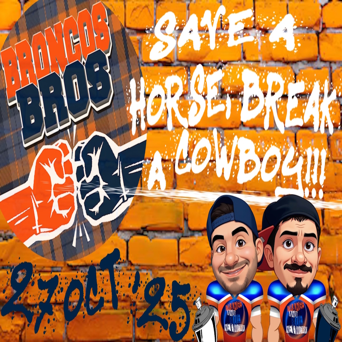Save a Horse, Break a Cowboy!!! | BRONCOS BROS episode artwork