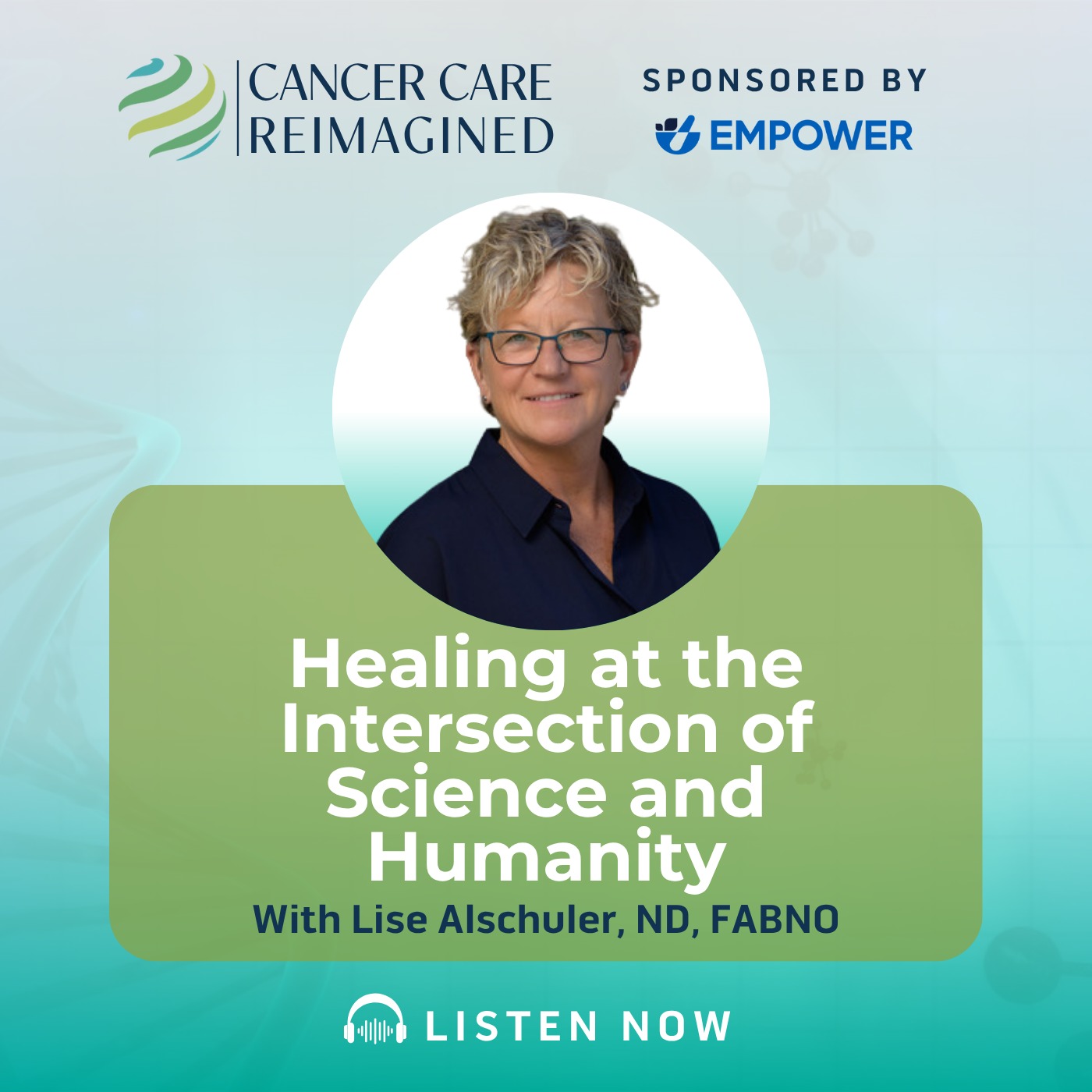 Healing at the Intersection of Science and Humanity with Dr. Lise Alschuler