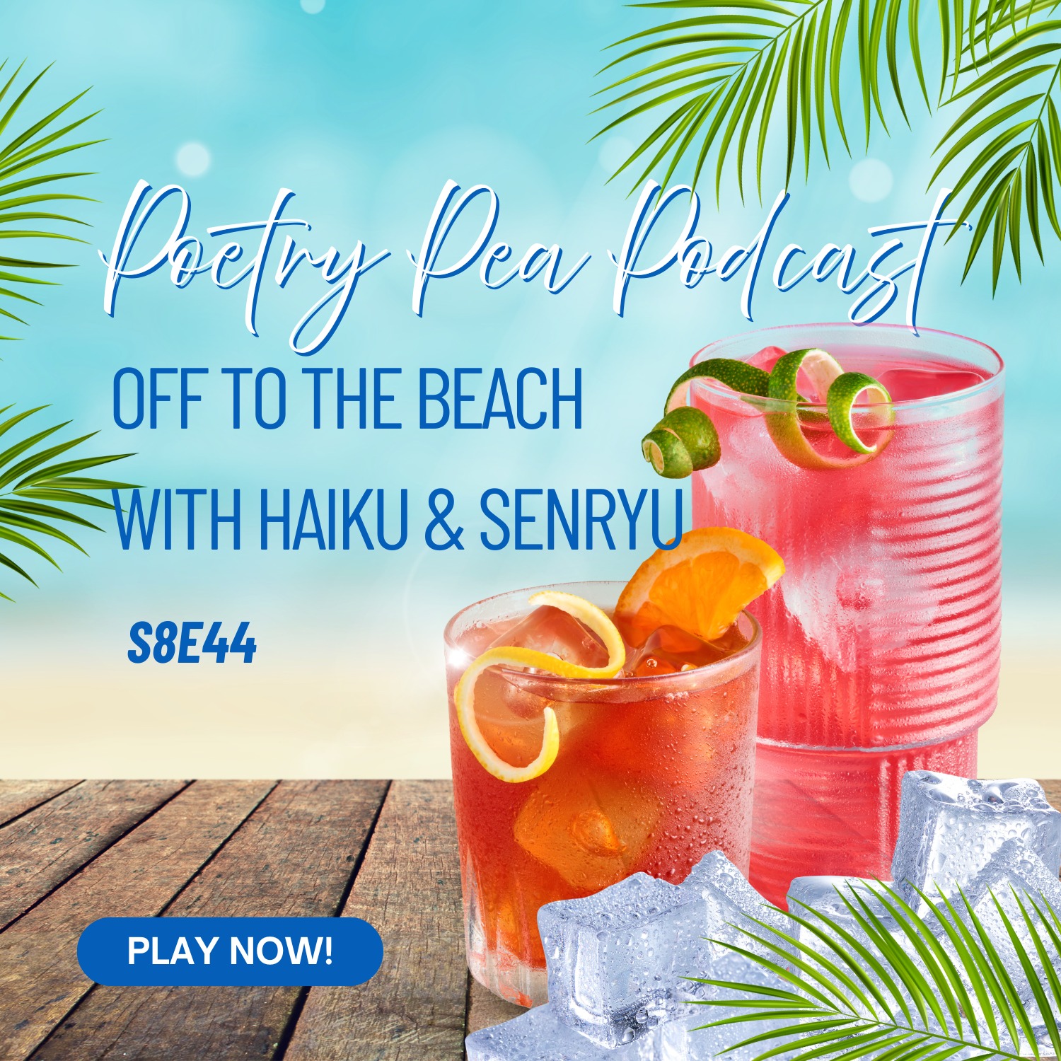 S8E44 Poetry Pea Heads to the Beach with Haiku & Senryu
