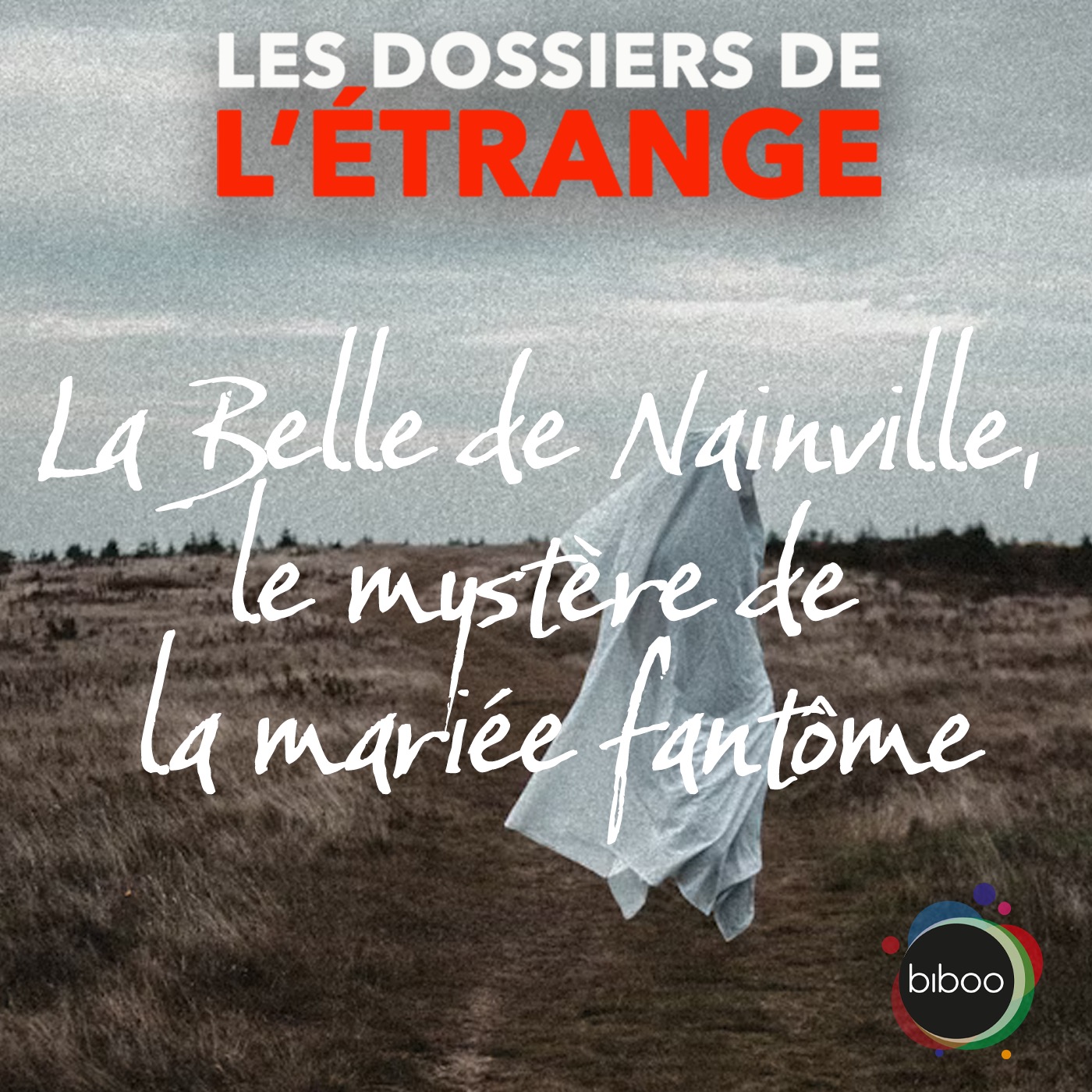La Belle de Nainville, la mariée fantôme