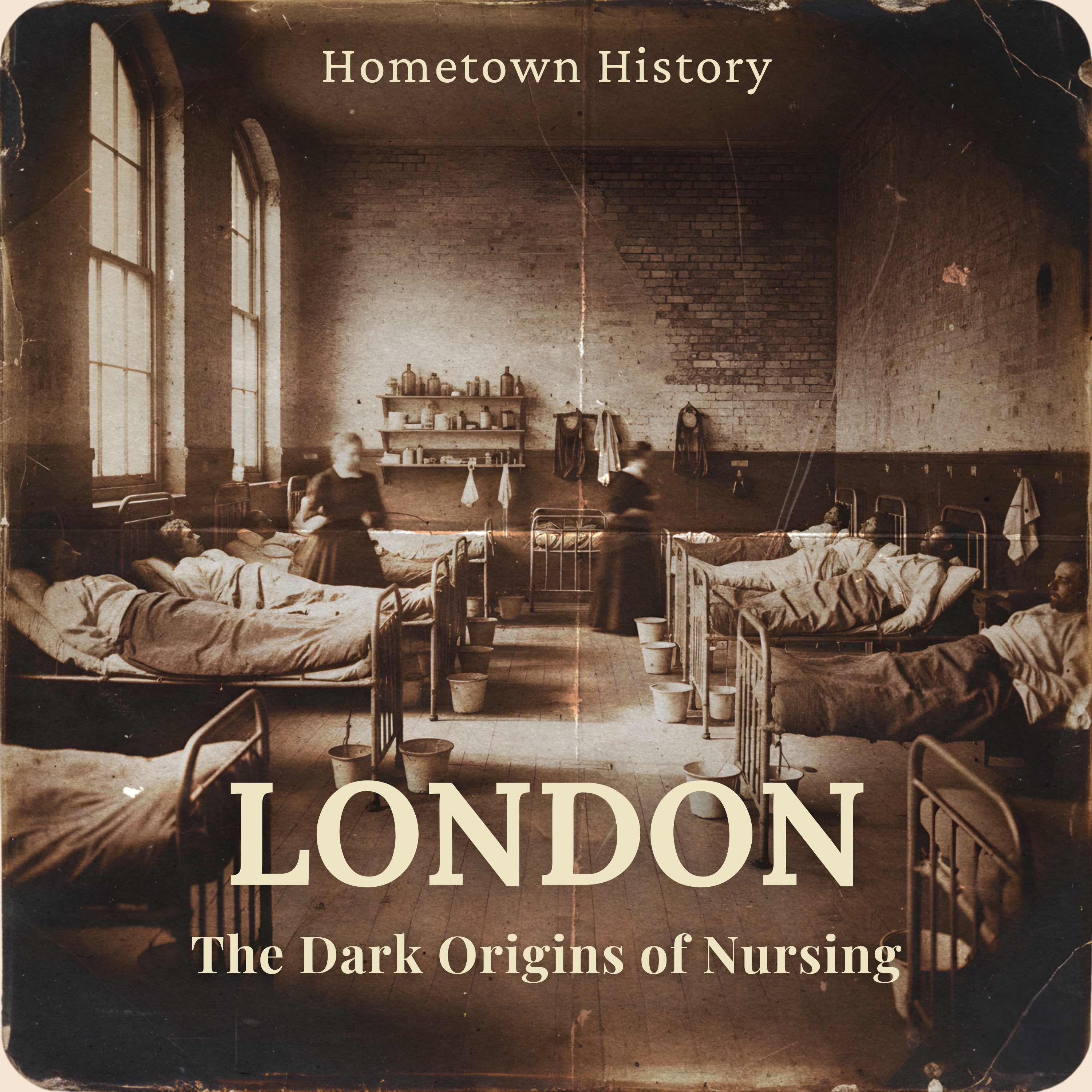 164: Nursing Through the Ages, Part 1: The Dark Origins of Nursing