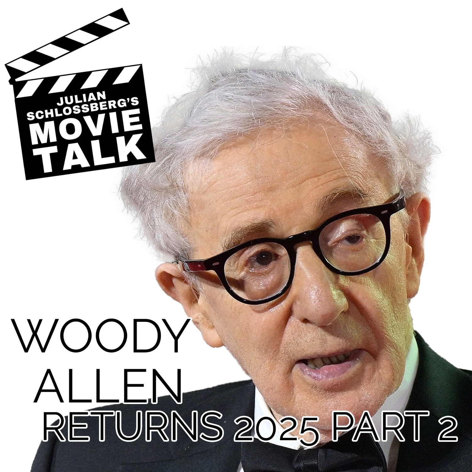 Woody Allen 2025 on Filmmaking, Humor & Legacy – Part Two episode artwork