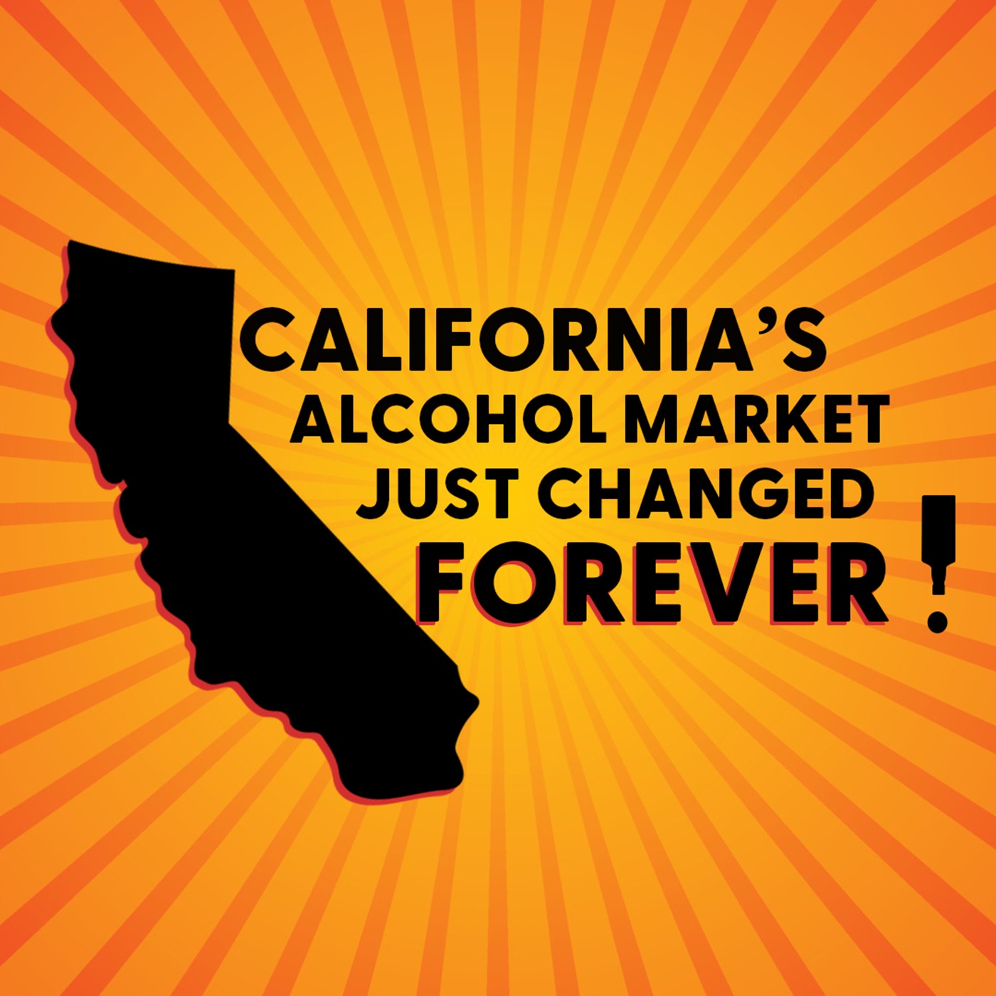 California's Alcohol Market Just Changed Forever