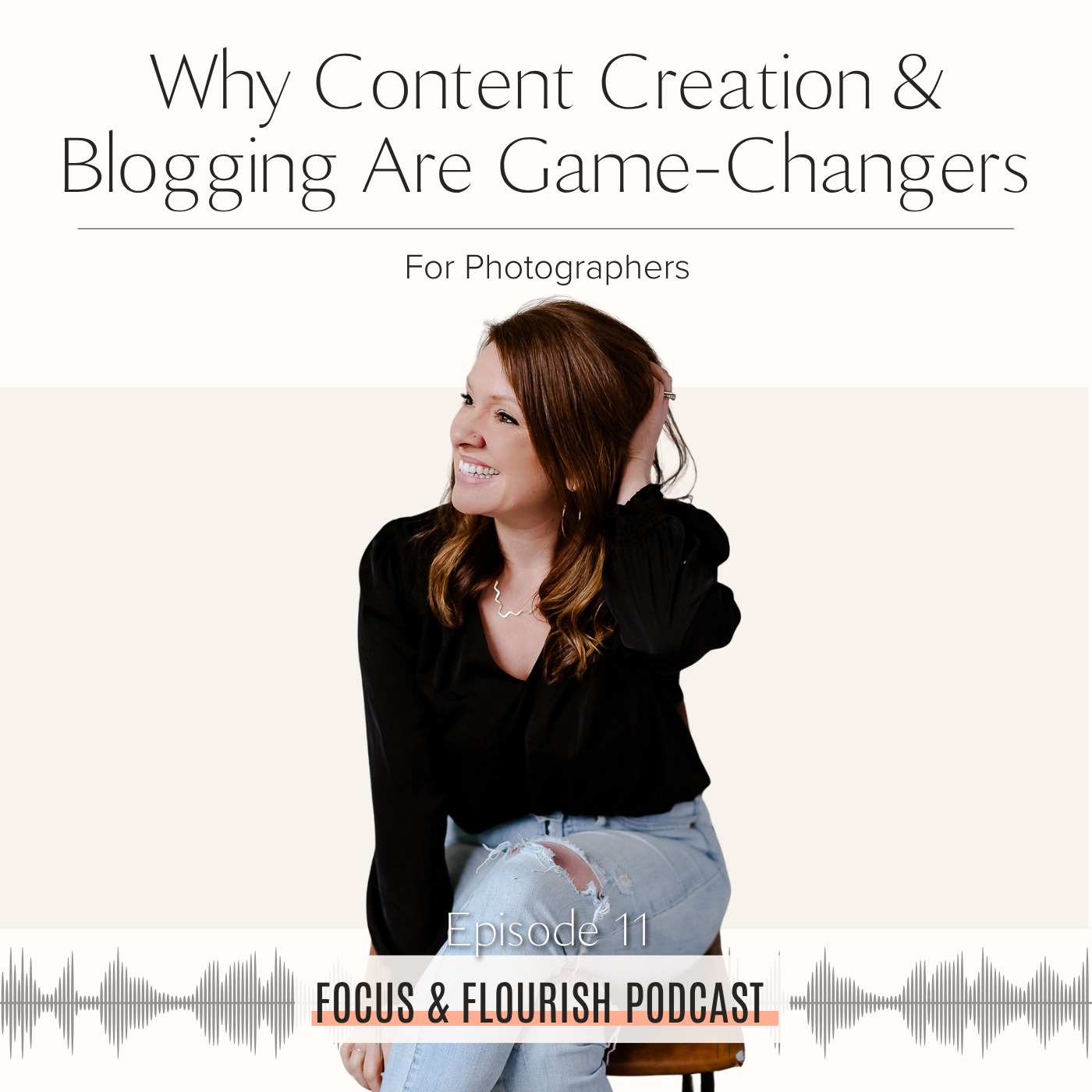 Ep. 11: Why Content Creation & Blogging Are Game-Changers for Photographers + Small Business Owners episode artwork
