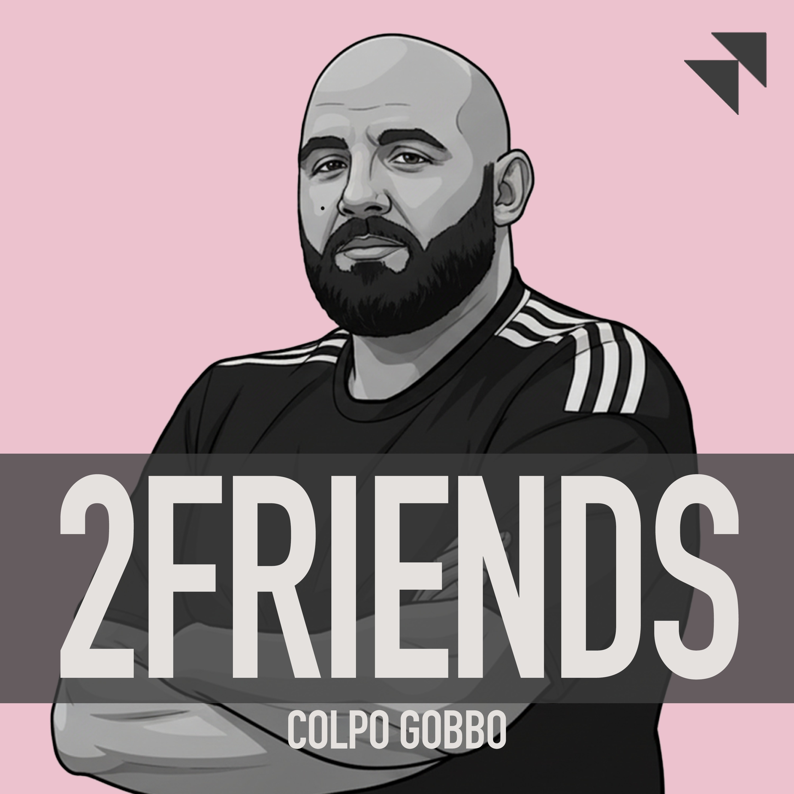 2FRIENDS | Colpo Gobbo | Ep. 17 - Il dito e la luna episode artwork