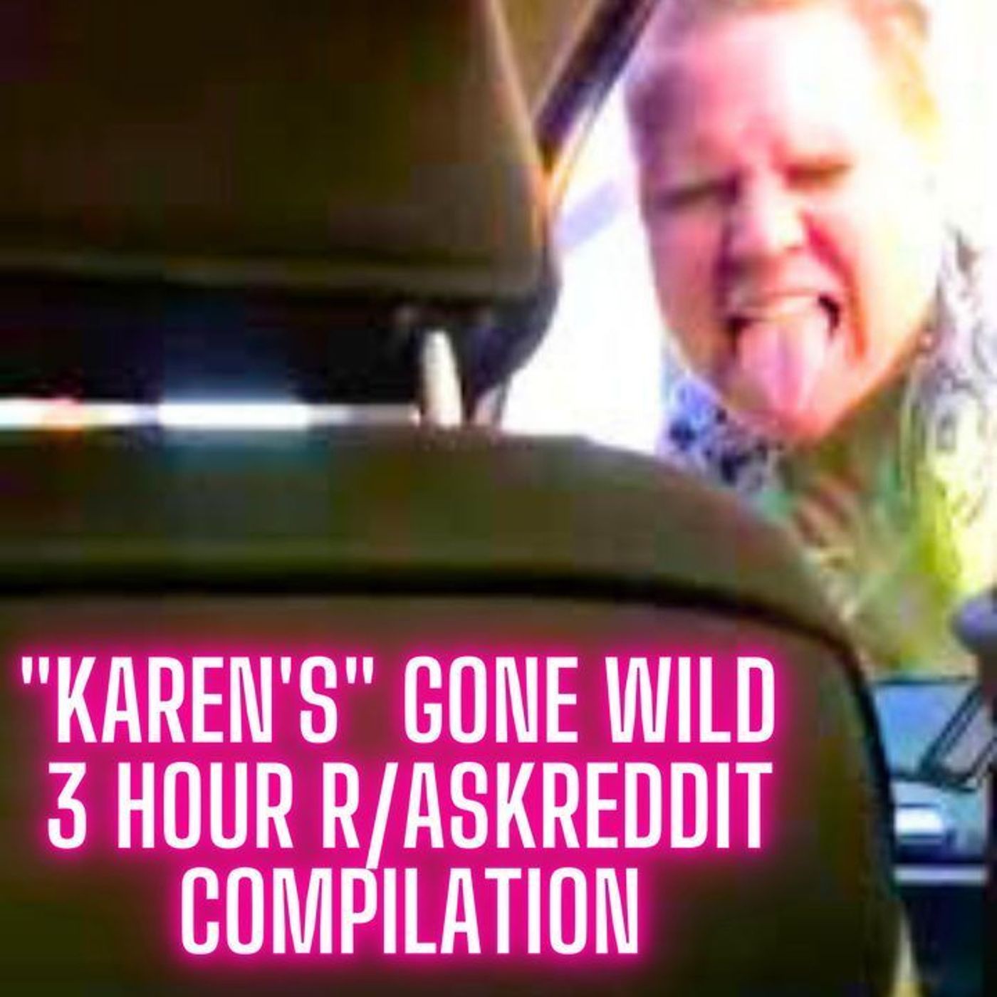 Karen's Gone Wild - 3 Hour Compilation