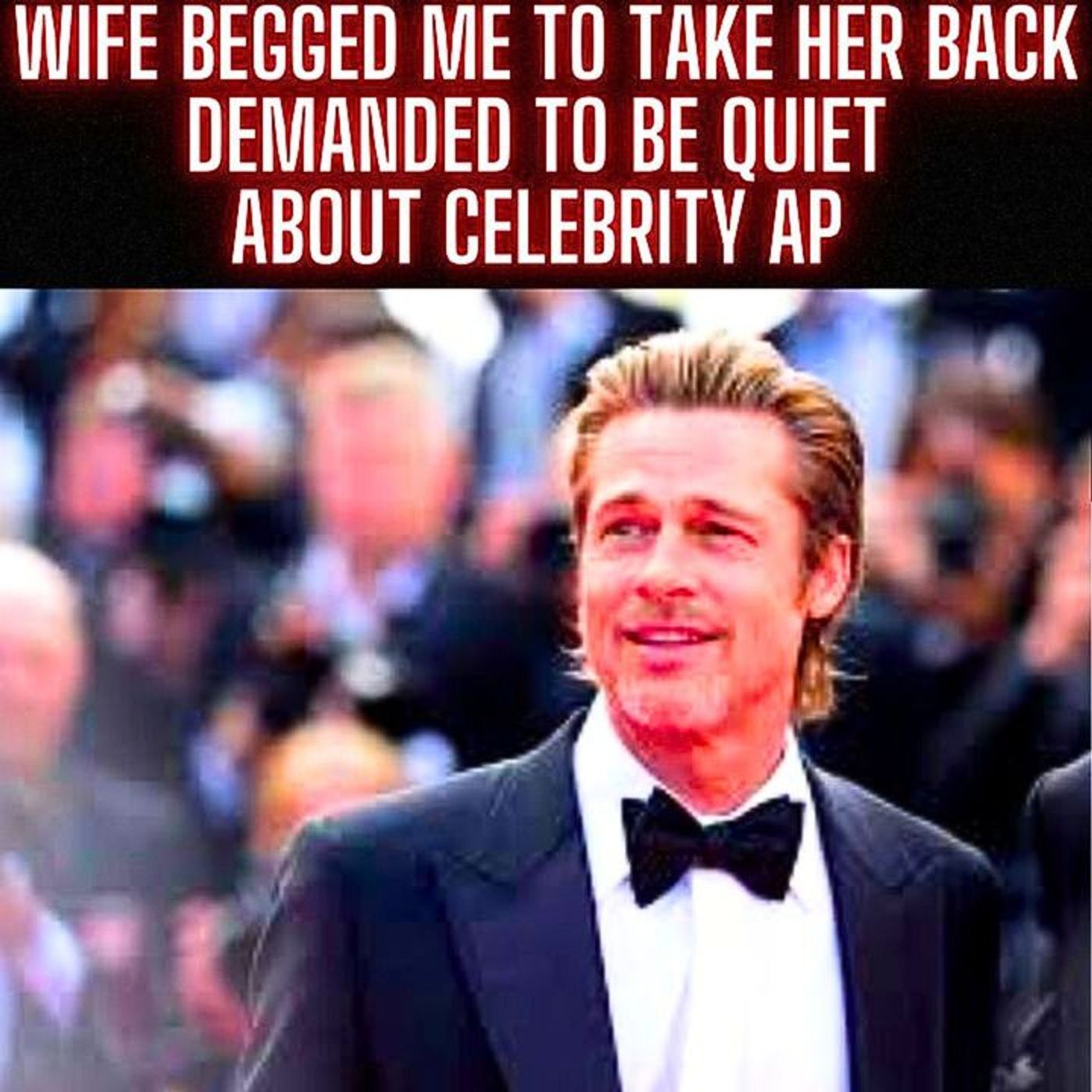 Cheating Wife Had Sex With A Celebrity and Begged Me To Take Her Back.. I Went Scorched Earth Instead! episode artwork