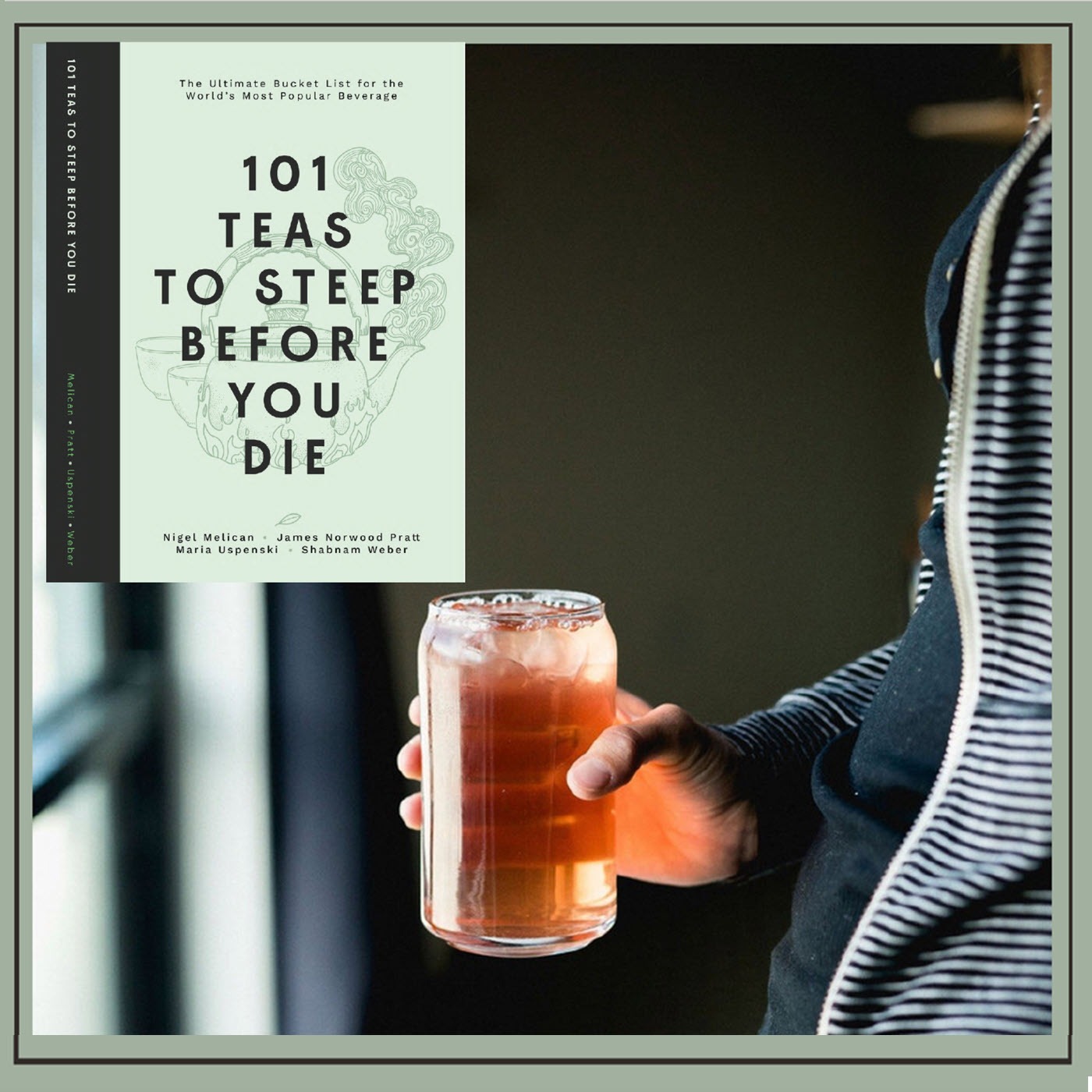 Spotlight | 101 Teas to Steep Before You Die