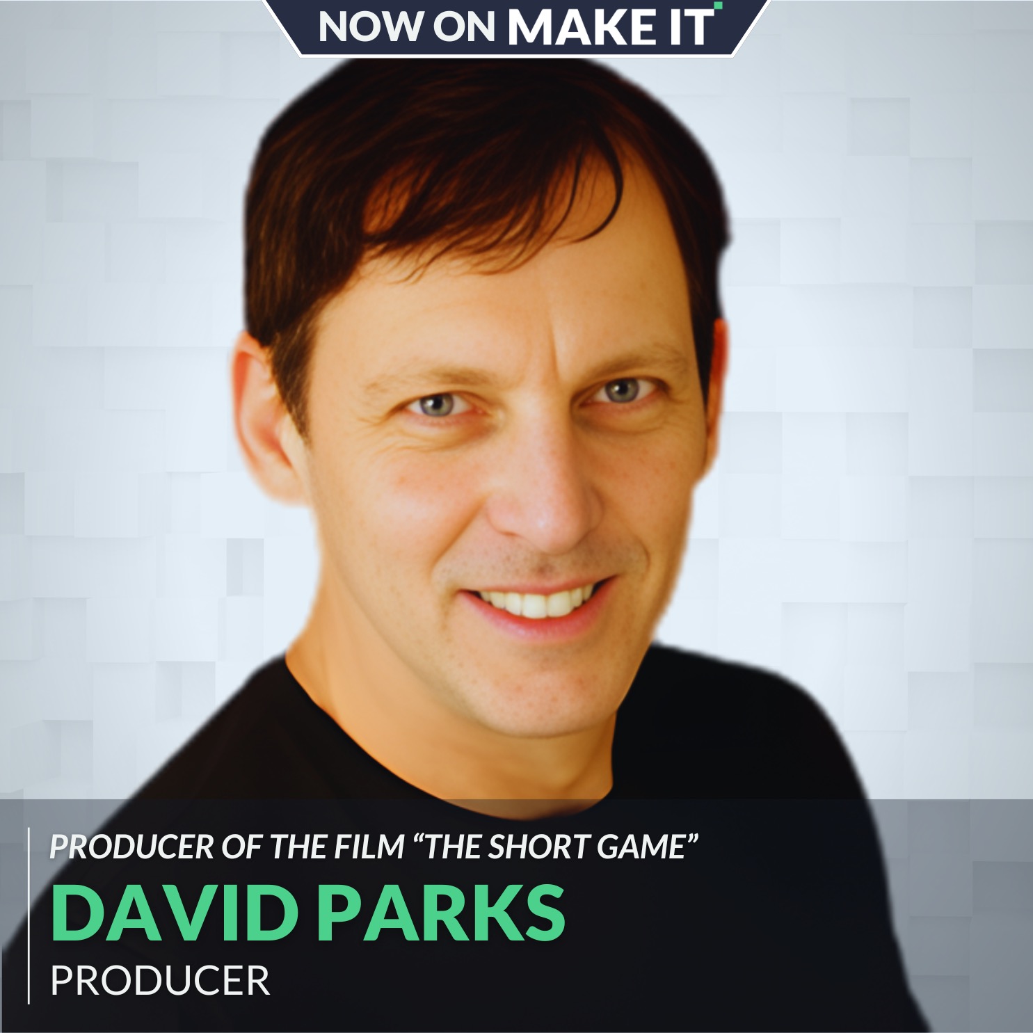 422 - David Parks - Producer of “The Short Game” - How to Tell Neurodiverse Stories, Mastering Distribution and Marketing, and the Birth of the New Indie Producer 422 - David Parks - Producer of “The Short Game” - How to Tell Neurodiverse Stories, Mastering Distribution and Marketing, and the Birth of the New Indie Producer