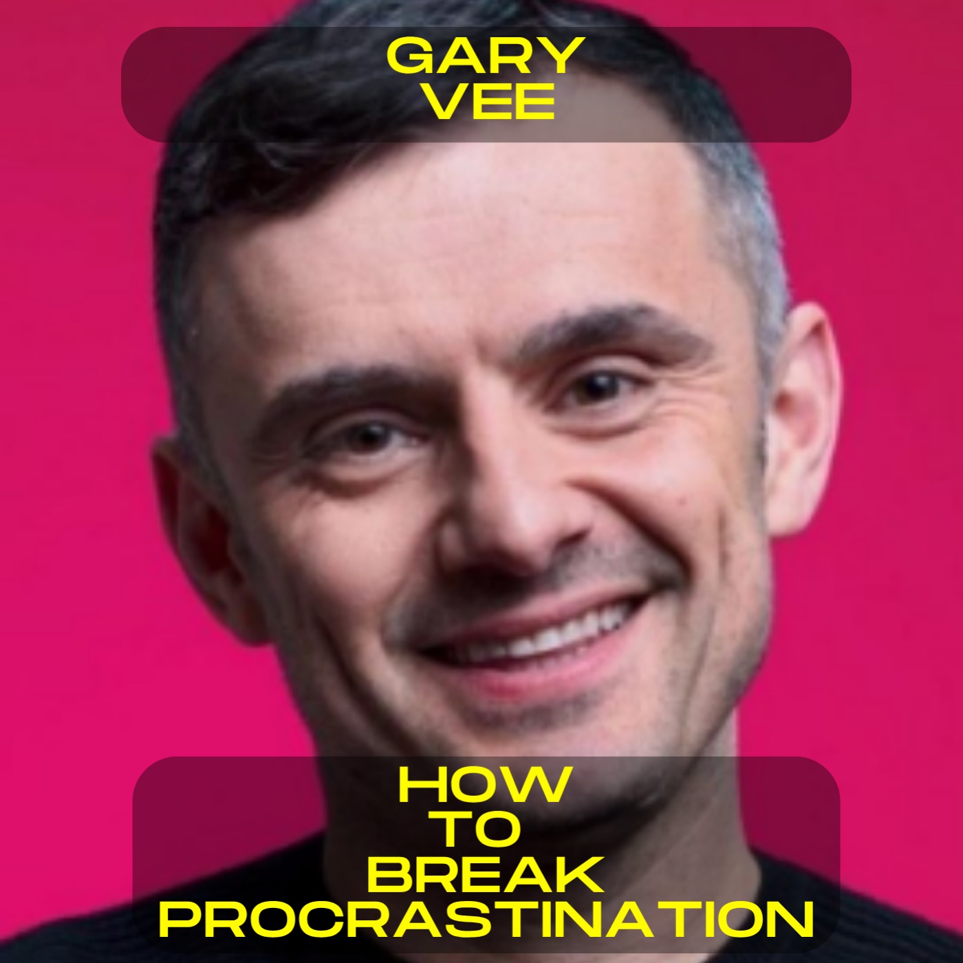 Gary Vee - How to break procrastination motivational speech