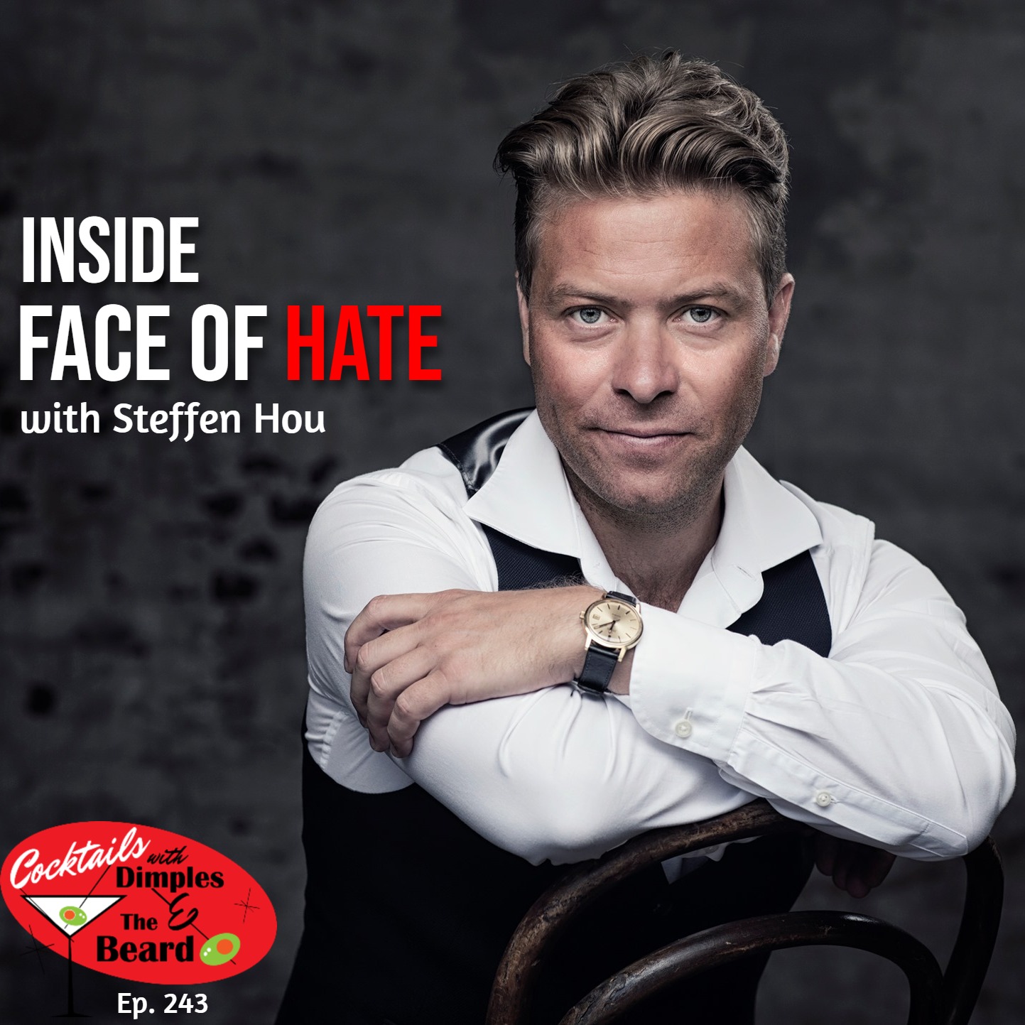 Face of Hate: Inside Steffen Hou’s Most Dangerous Interview | Ep. 243 episode artwork