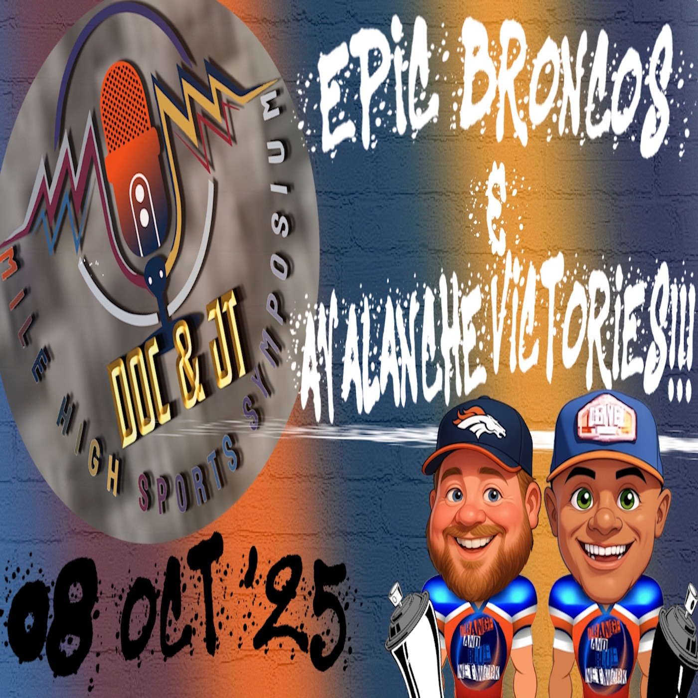Epic Broncos & Avalanche Victories!!! | MILE HIGH SPORTS SYMPOSIUM episode artwork