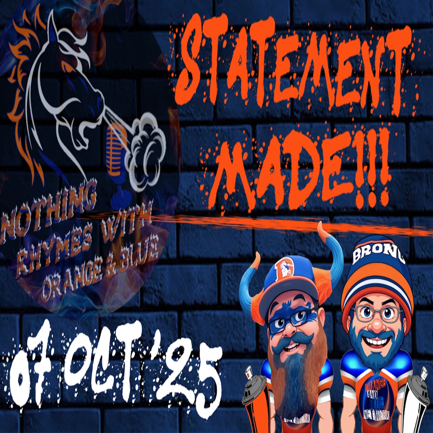 Statement Made!!! | NOTHING RHYMES WITH ORANGE & BLUE episode artwork