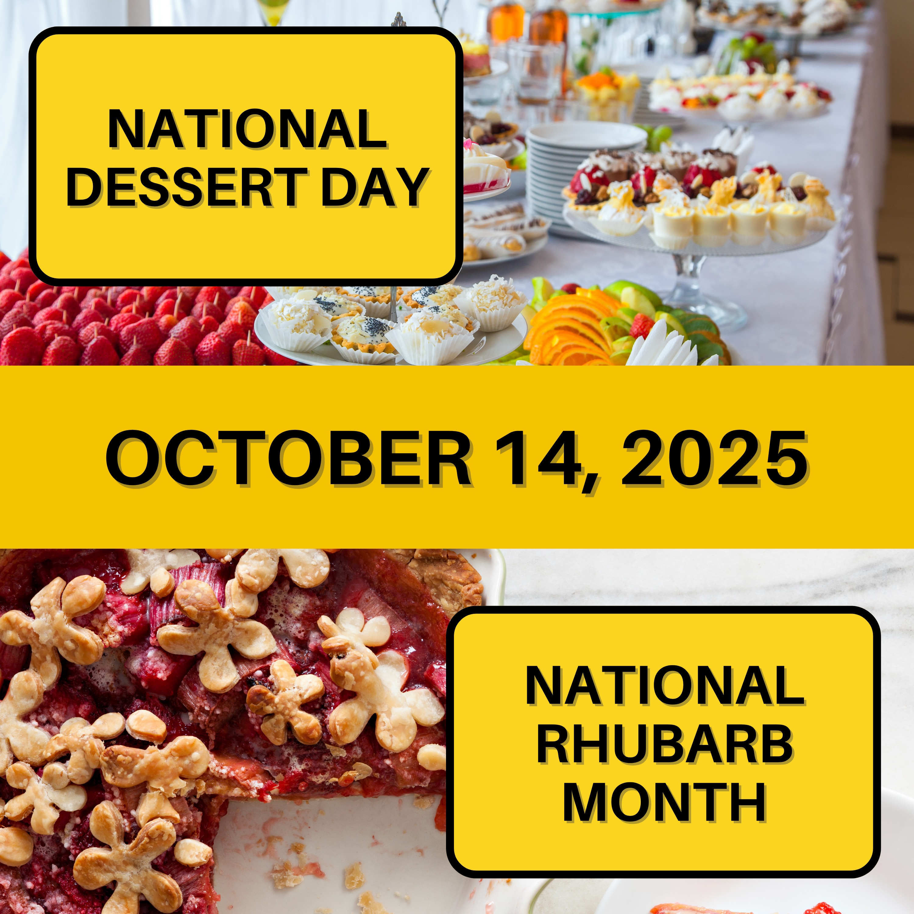 National Dessert Day & National Rhubarb Month