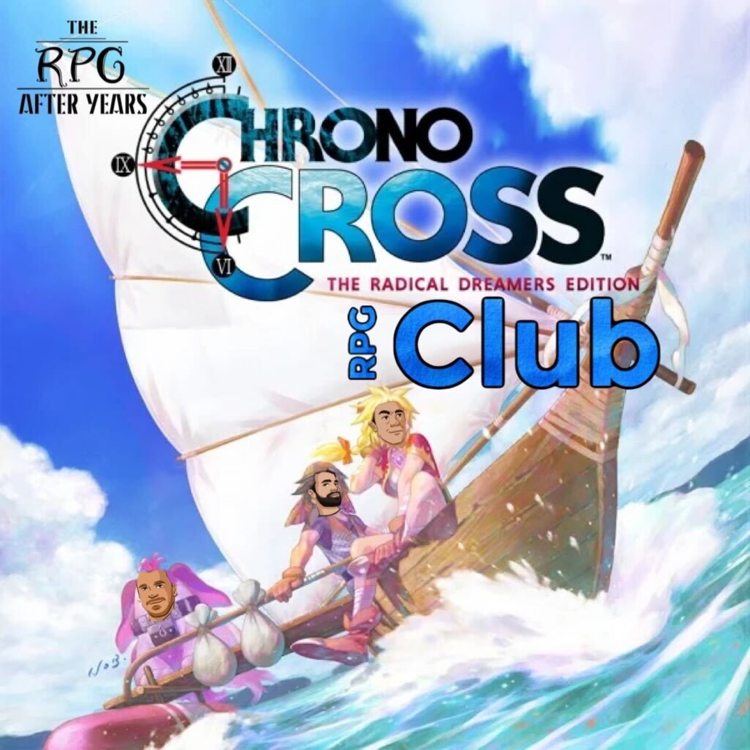 After Years #Bonus# Chrono Cross RPG Club - Segment 1 - Complete Radical Dreamers episode artwork