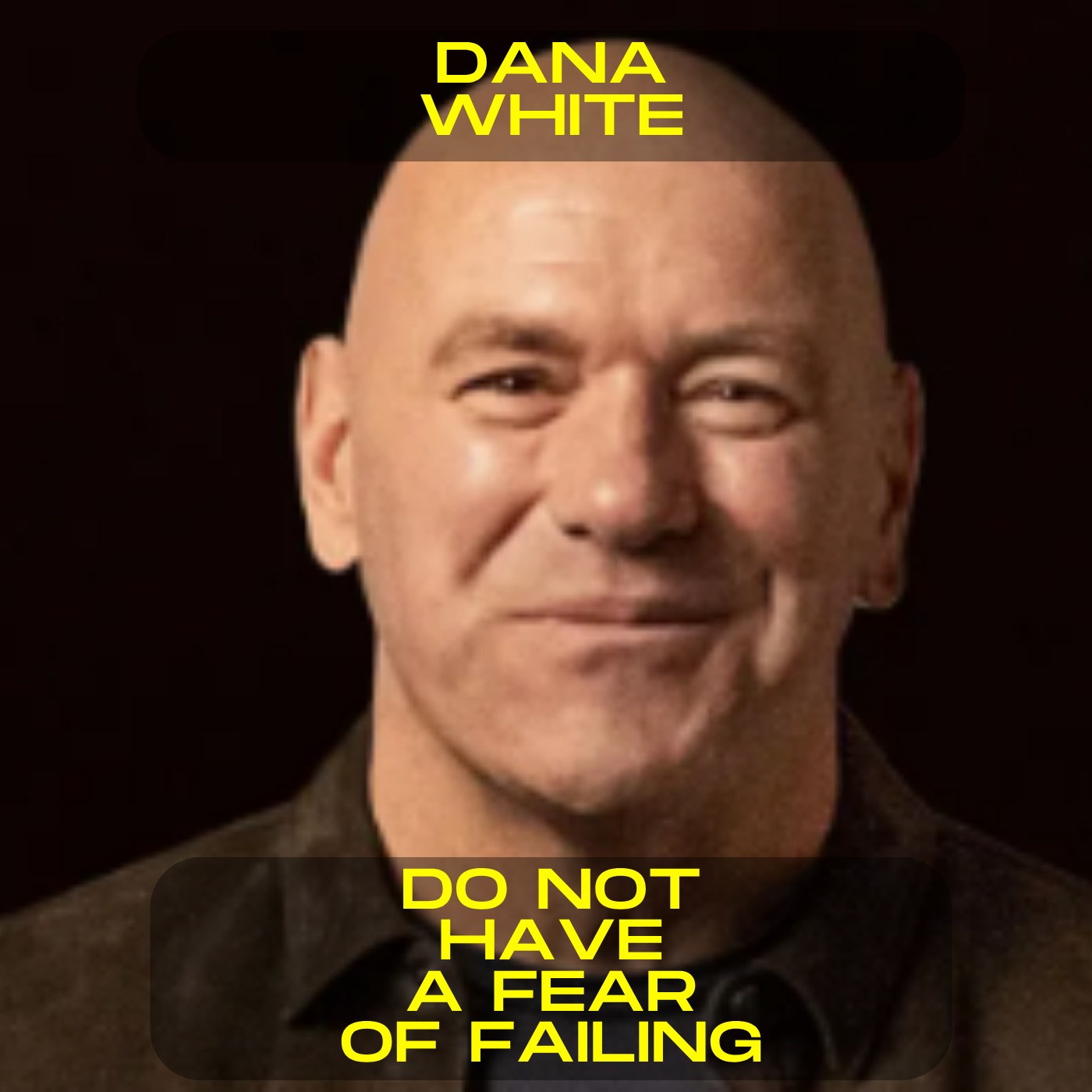 Dana White - Do not have a fear of failing motivational speech