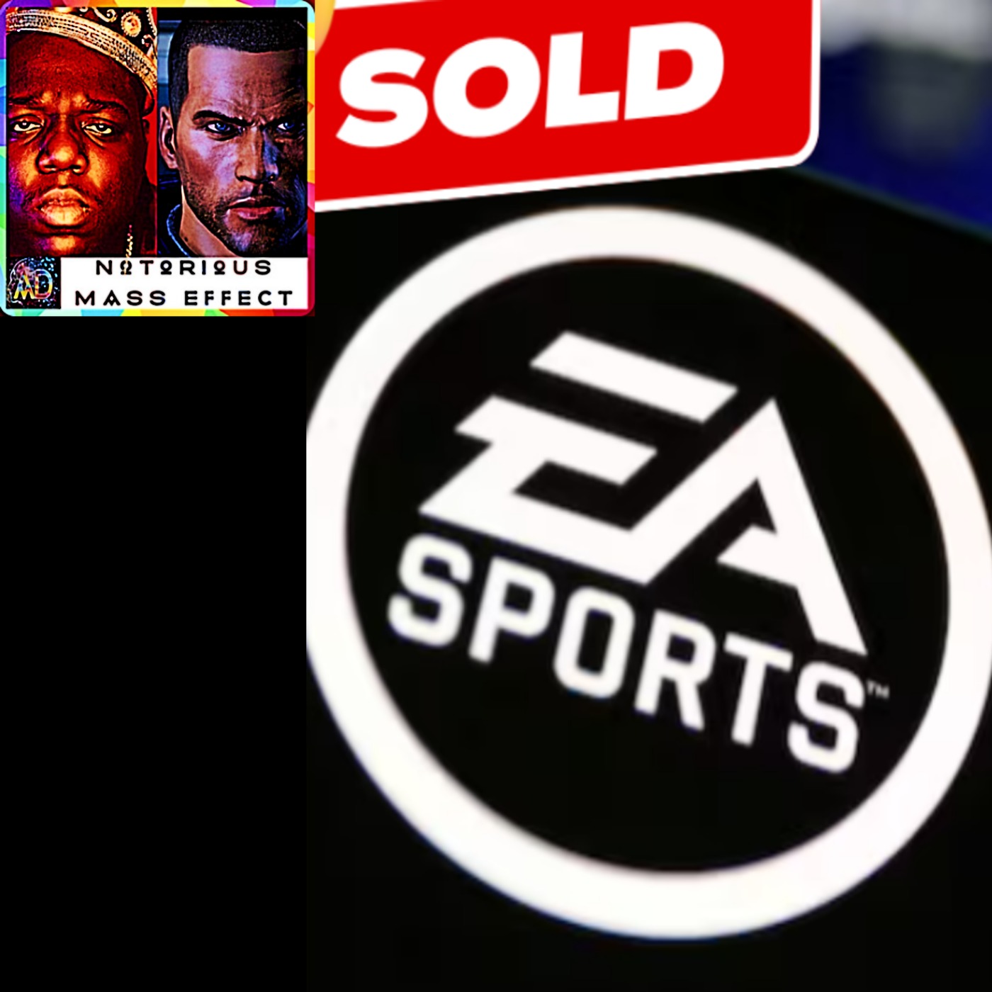 "EA SOLD FOR $55 BILLION TO JARED KUSHNER & SAUDI INVESTORS"
