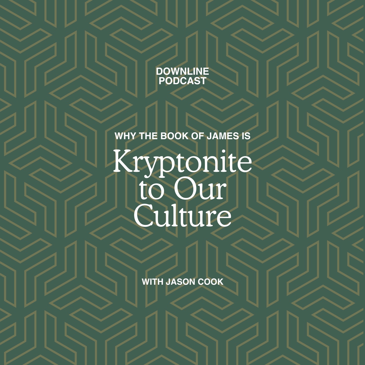 Why James is Kryptonite to Our Culture with Jason Cook
