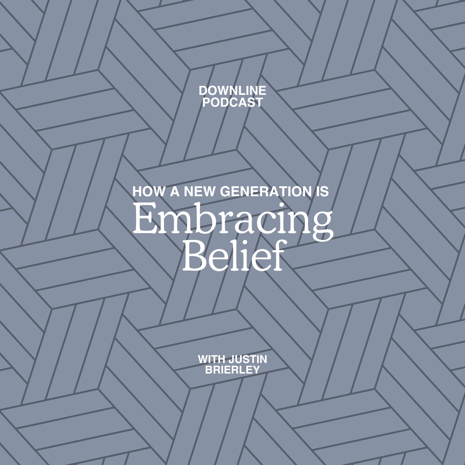 How a New Generation is Embracing Belief feat. Justin Brierley