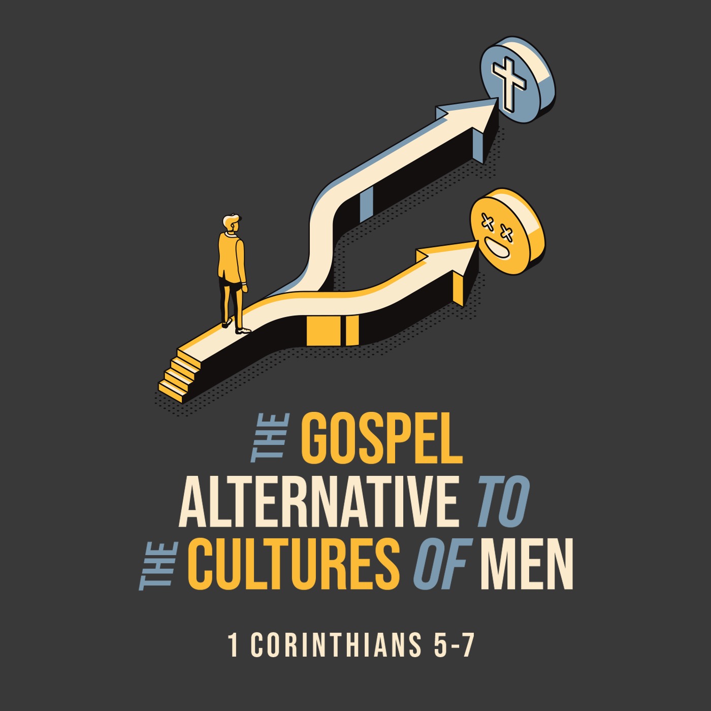 The Gospel Alternative to the Cultures of Men: Introduction to 1 Corinthians