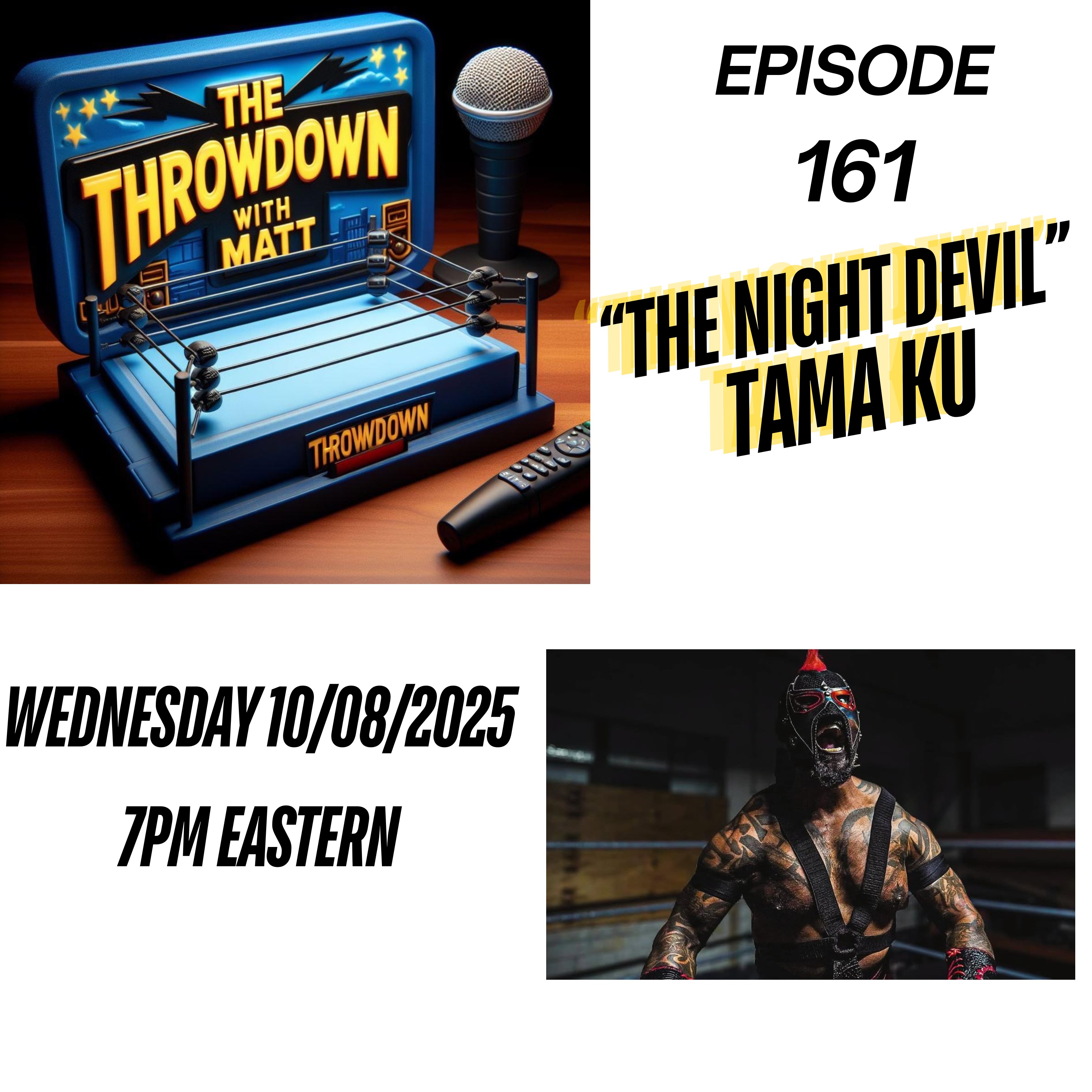 The Throwdown Episode 161: "The Night Devil" Tama Ku episode artwork