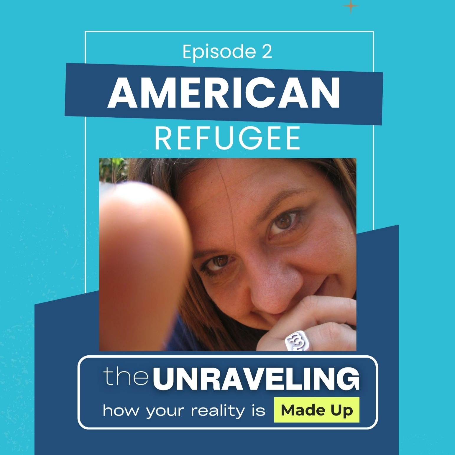 Episode 2: American Refugee