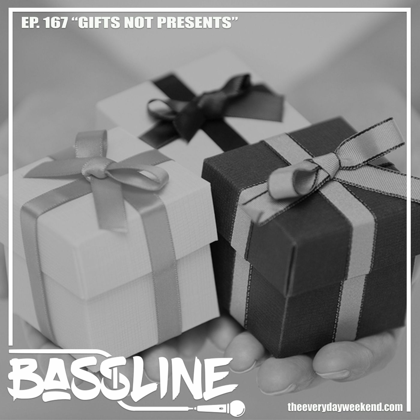 the BASSLINE Podcast ep 167 "Gifts, not Presents"