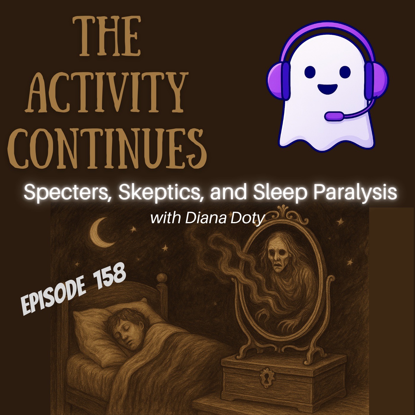 158: Specters, Skeptics, and Sleep Paralysis
