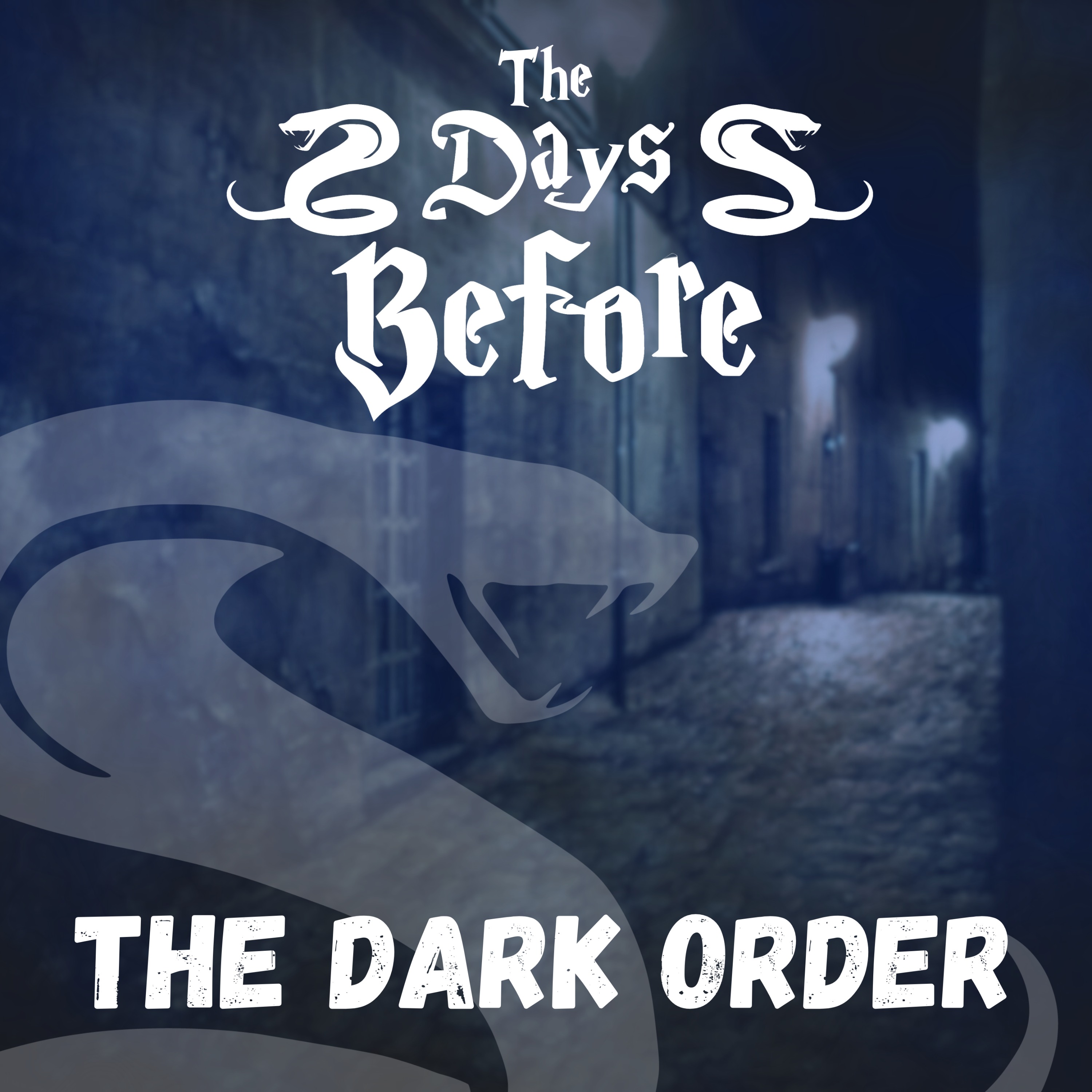 The Days Before - The Dark Order episode artwork
