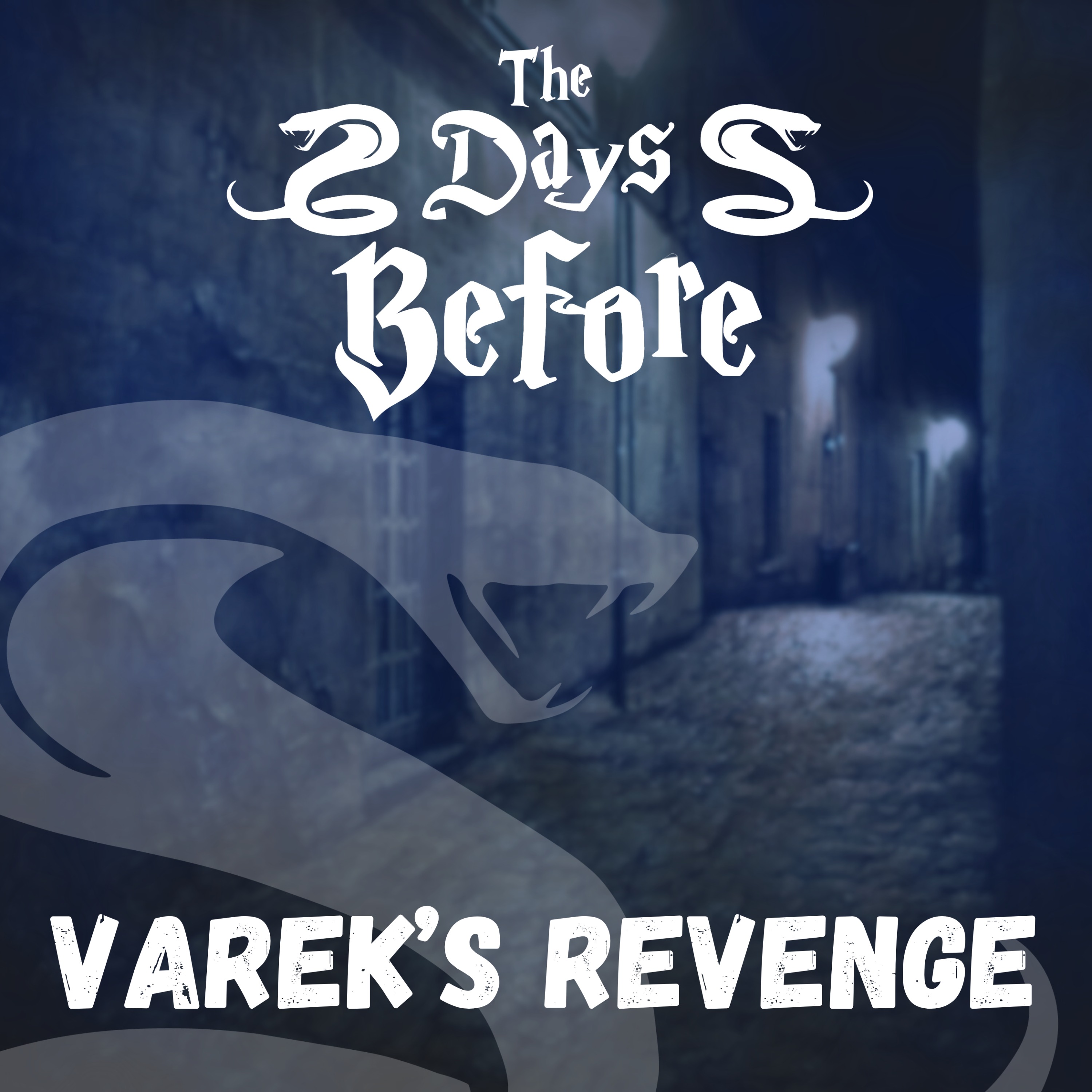 The Days Before - Varek's Revenge episode artwork