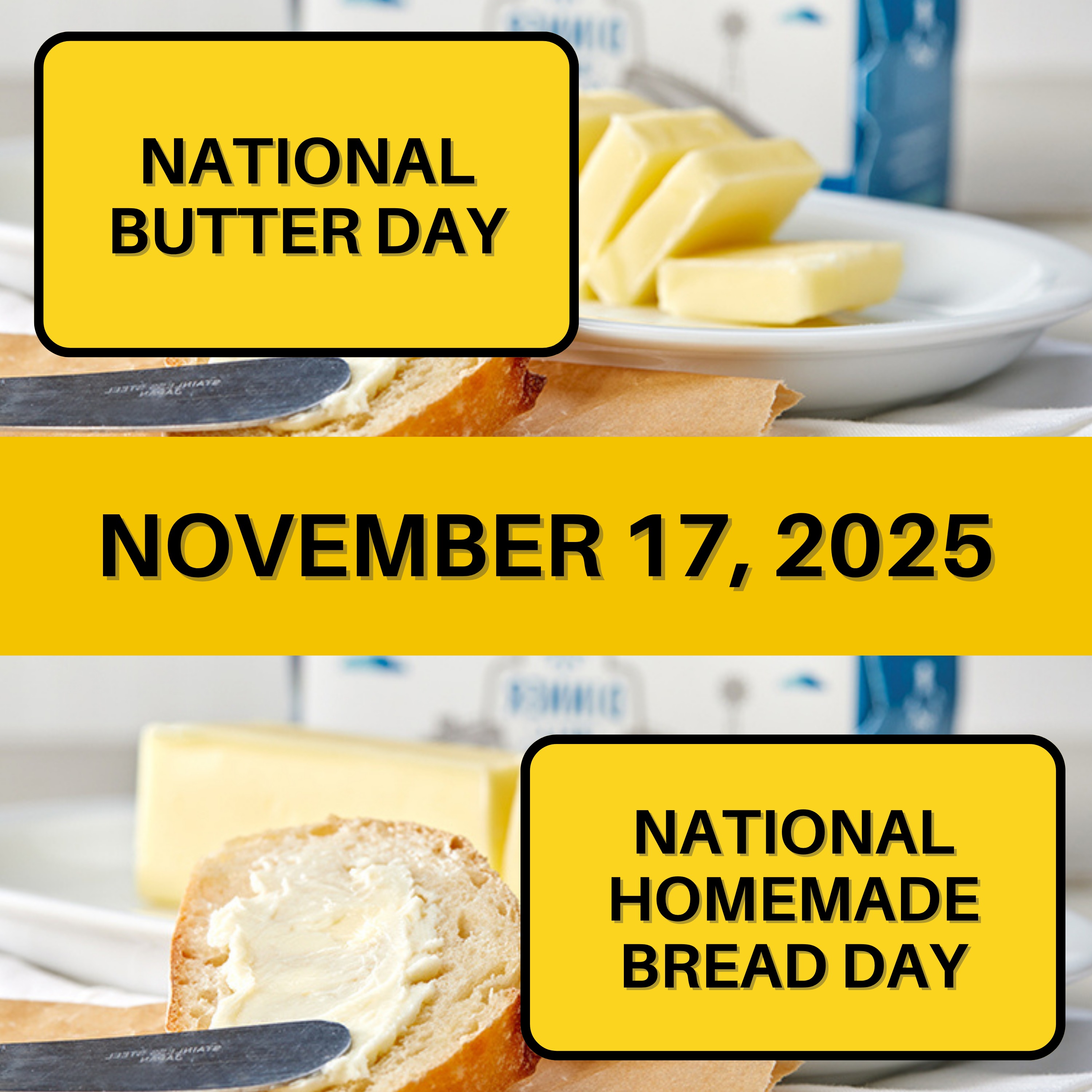 National Butter Day & National Homemade Bread Day