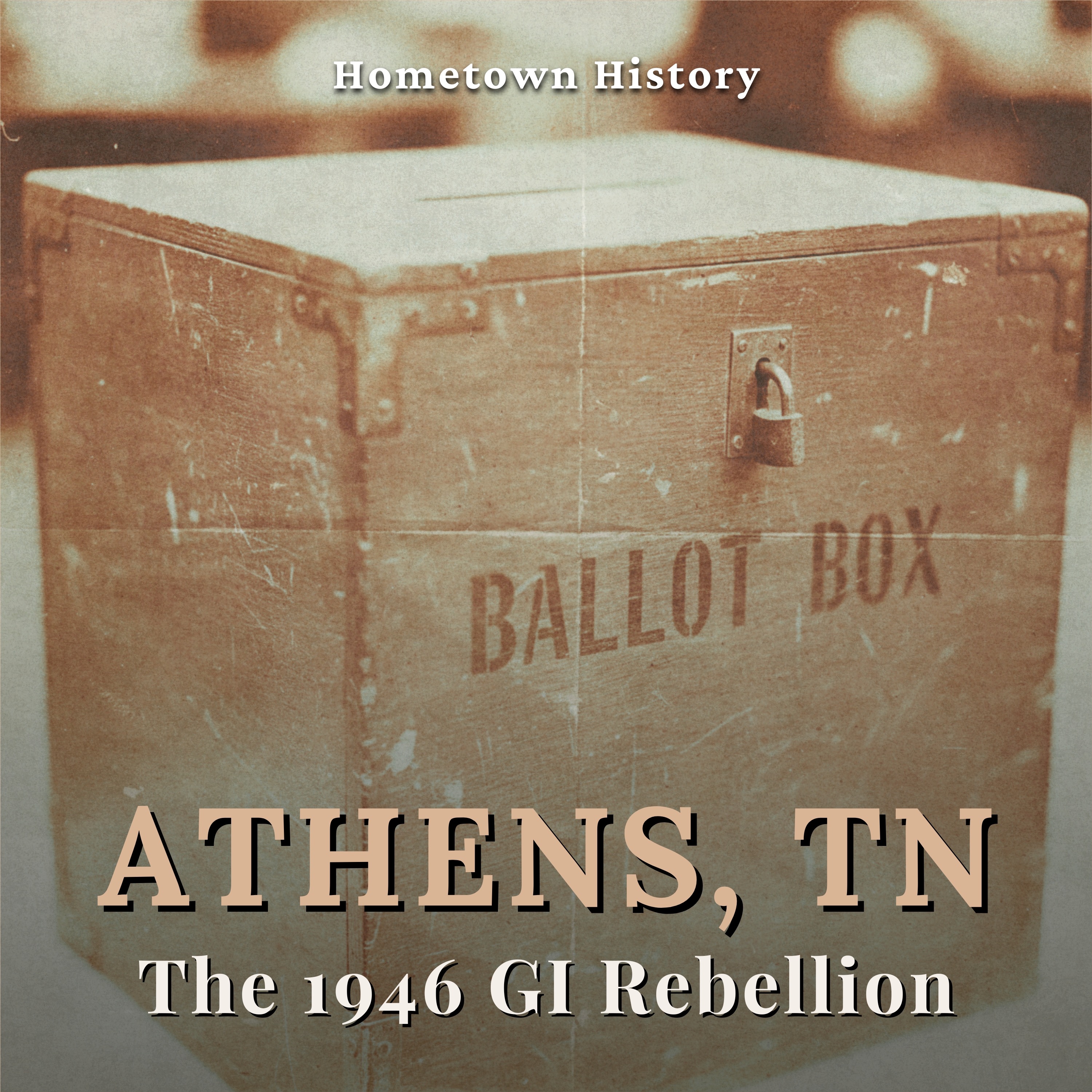 Athens, Tennessee: The 1946 GI Rebellion and the Limits of Armed Reform